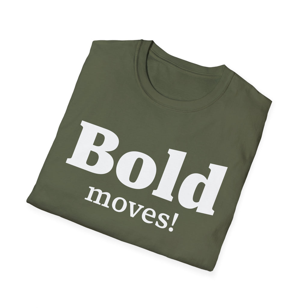Bold Moves T-Shirt