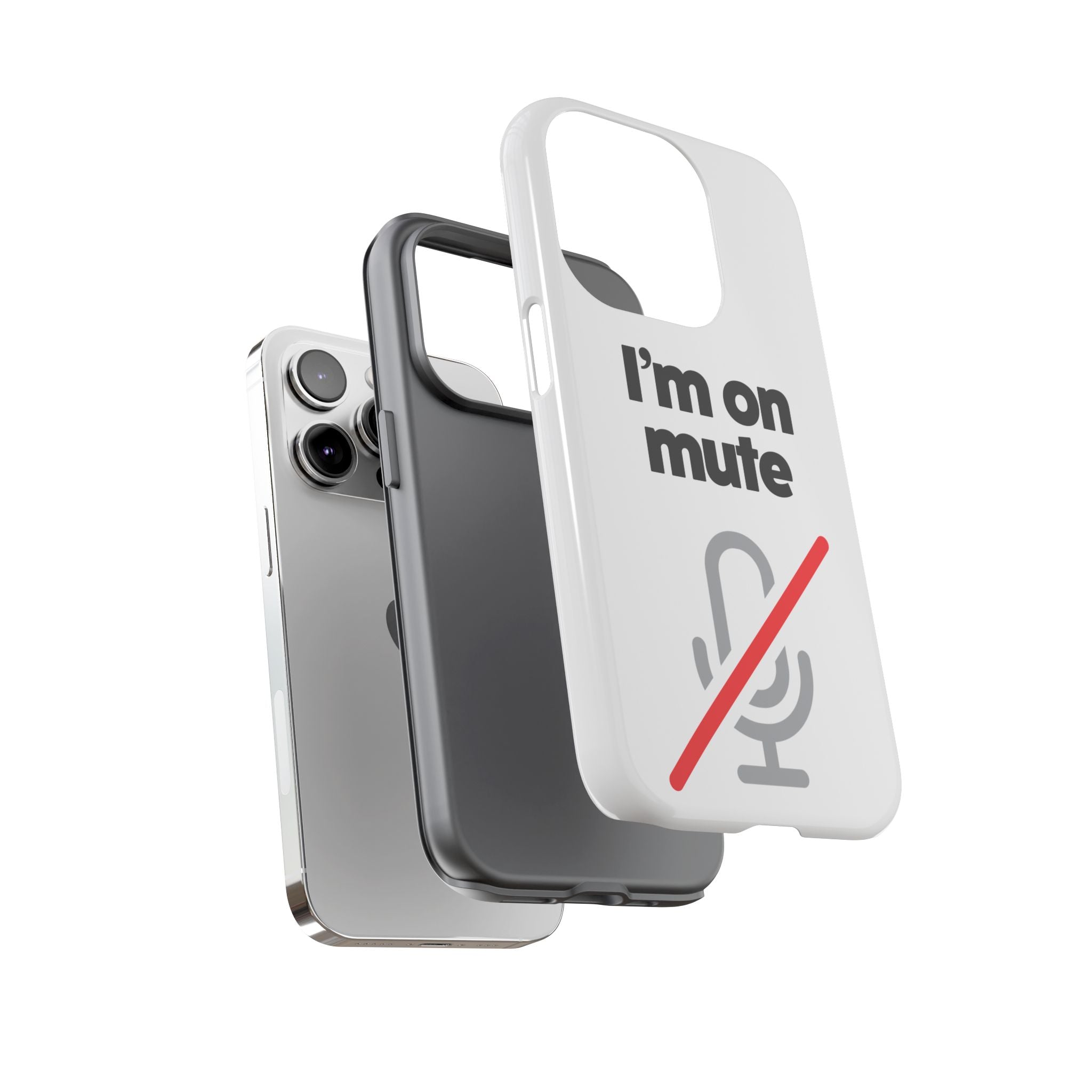 I'm On Mute Tough Cases