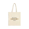 We Will Baroque You Cotton Canvas Tote Bag - typography tote bag by Typefarce