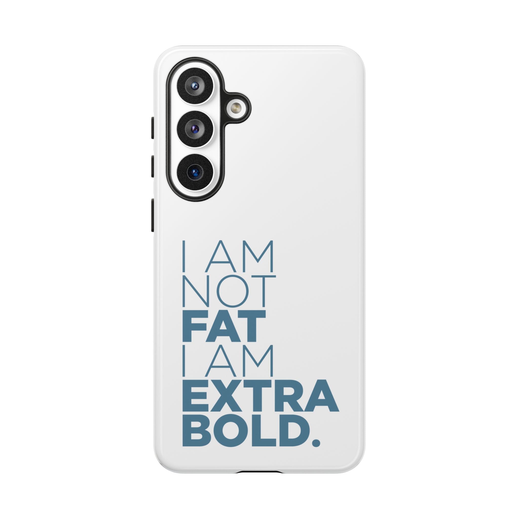 I Am Not Fat Tough Cases