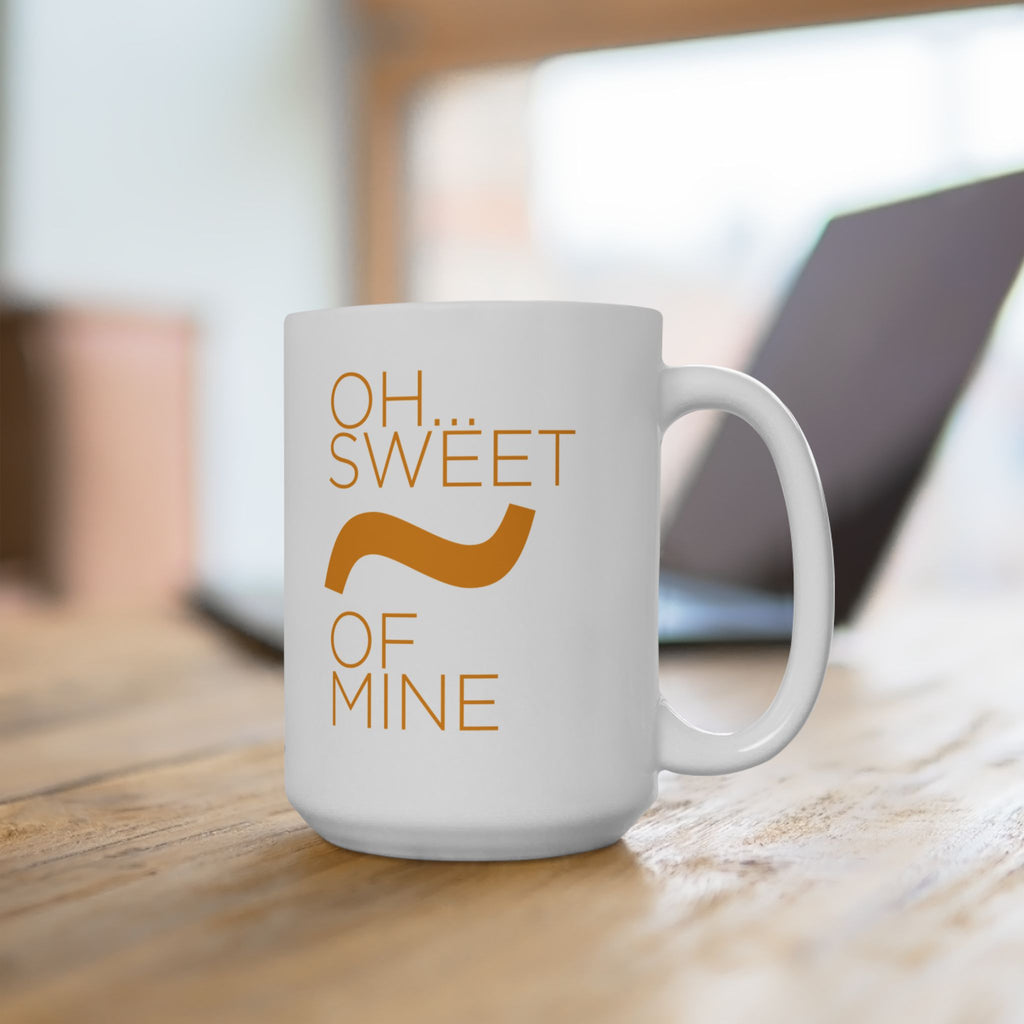 Sweet Tilde Of Mine Coffee Mug, (11oz, 15oz)