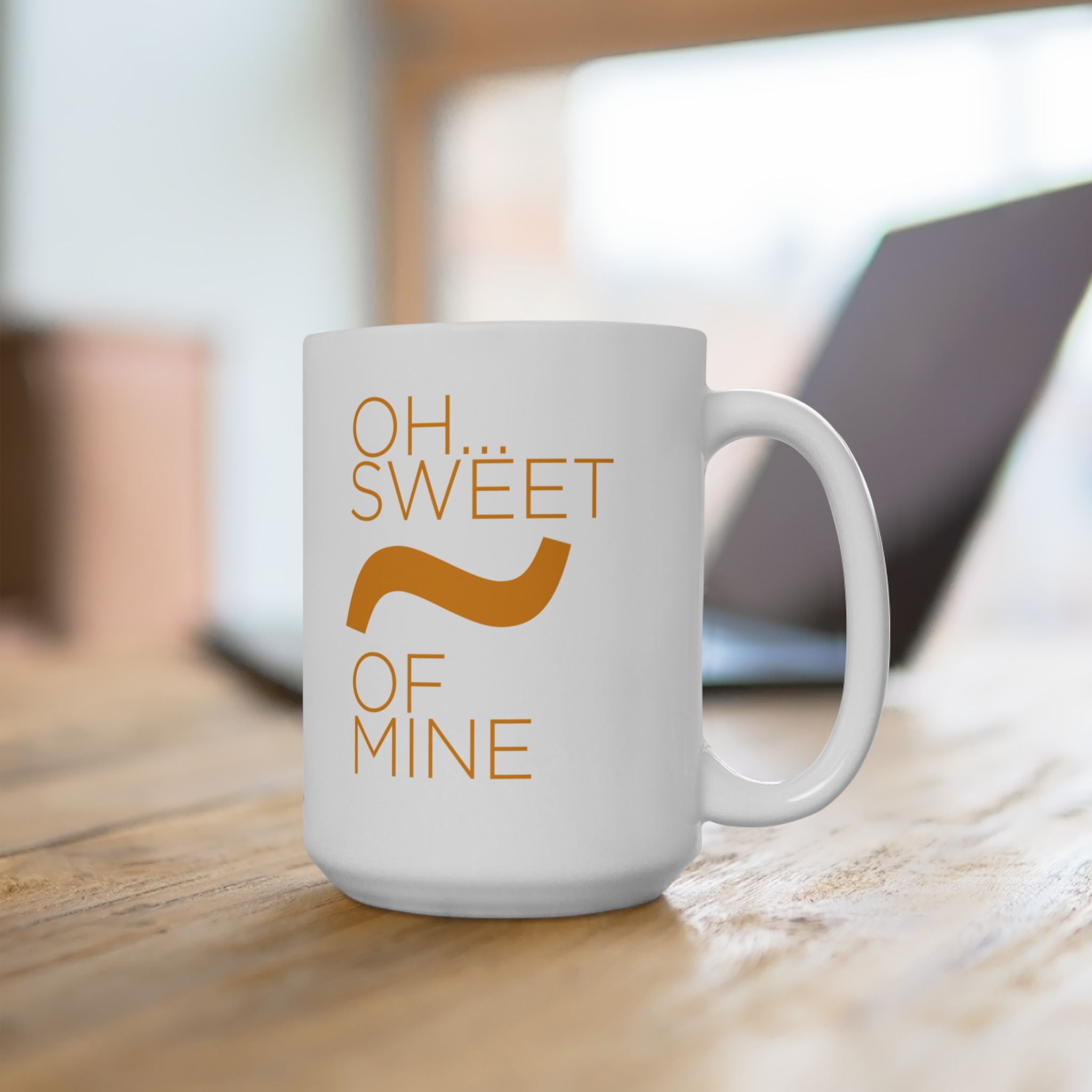 Sweet Tilde Of Mine Coffee Mug, (11oz, 15oz)
