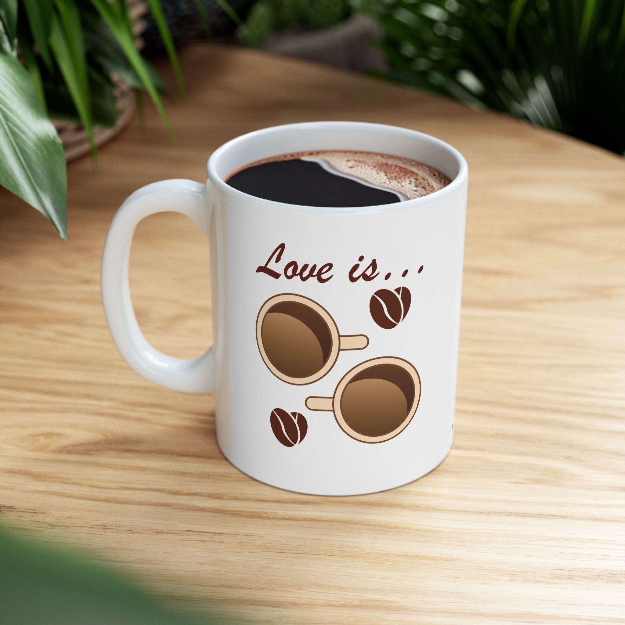 Love Is Coffee Mug, (11oz, 15oz)