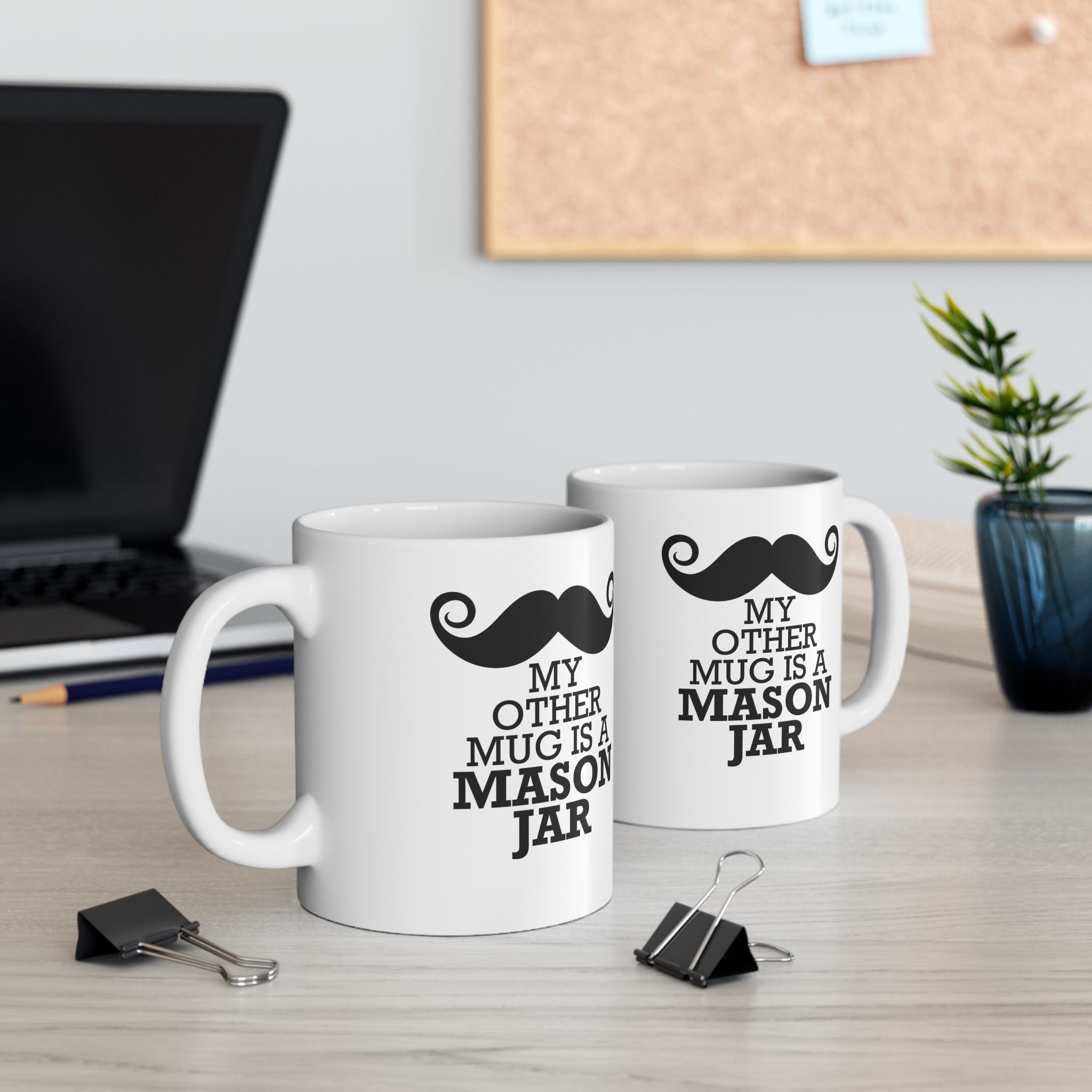 My Other Mug Is A Mason Jar Mug, (11oz, 15oz)