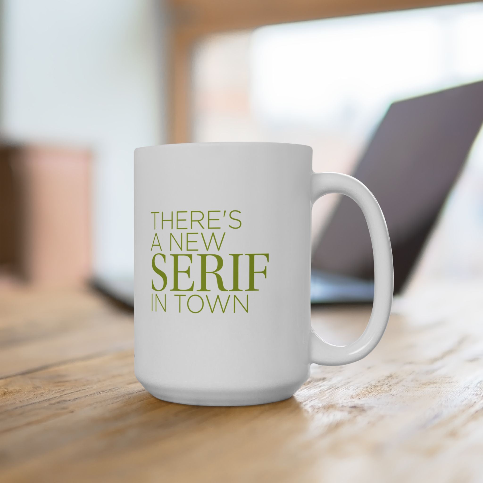 New Serif In Town Coffee Mug, (11oz, 15oz)
