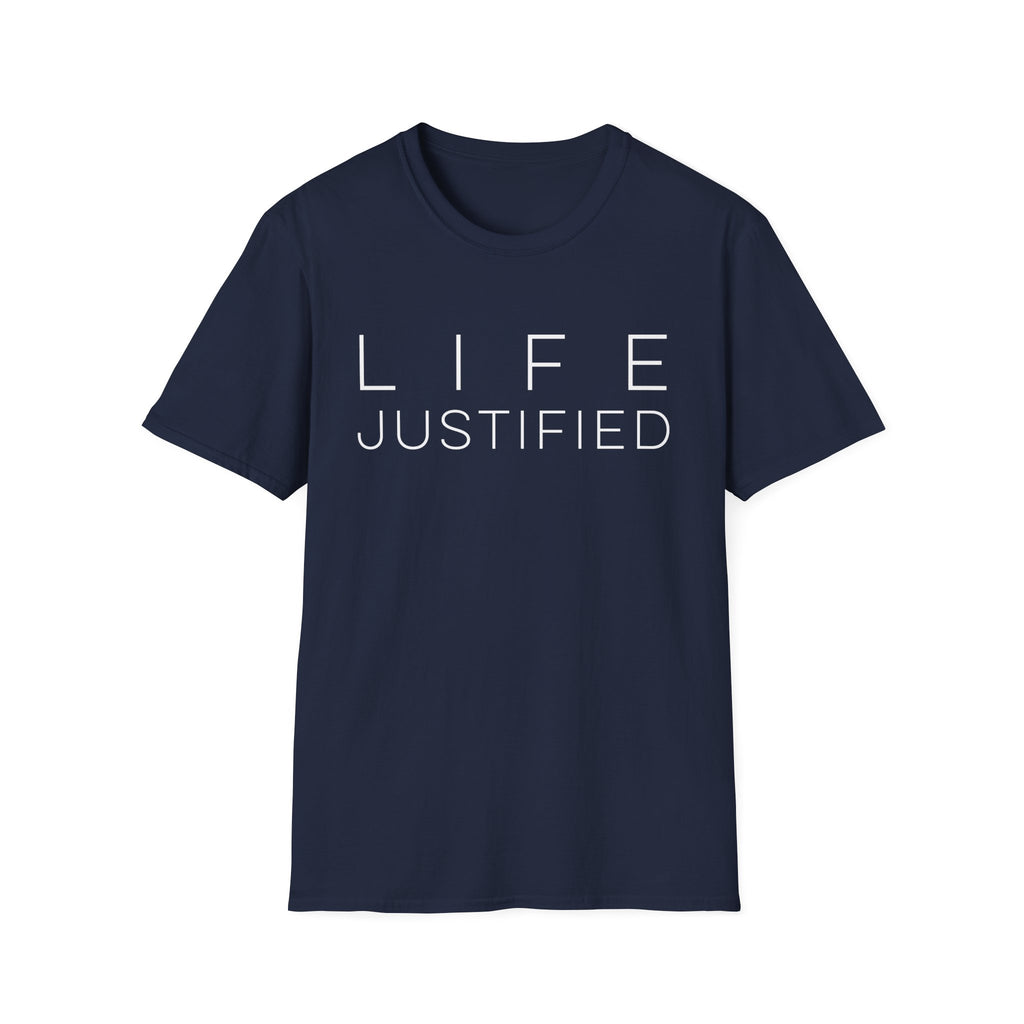 Life Justified T-Shirt