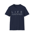 Life Justified T-Shirt