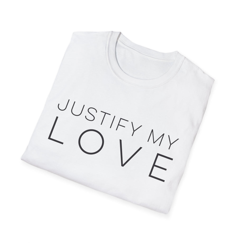 Justify My Love T-Shirt