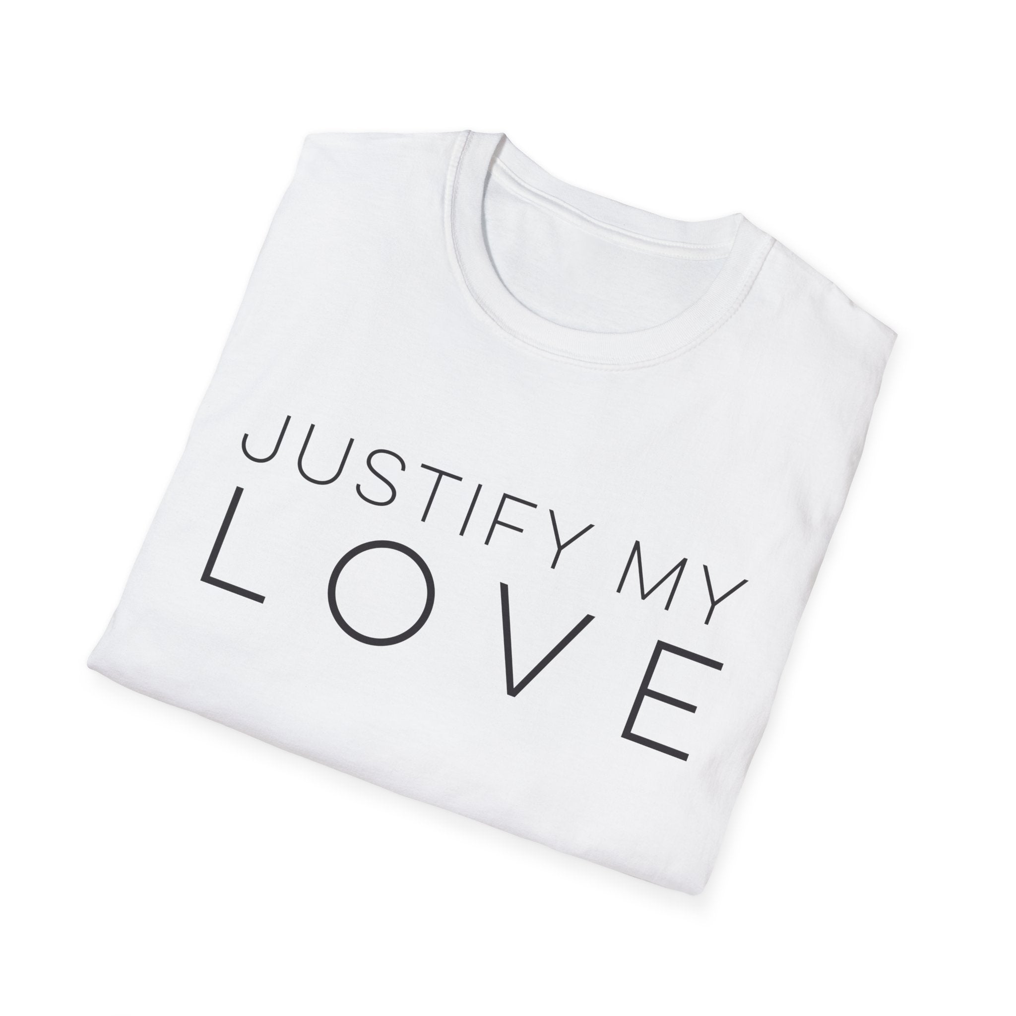 Justify My Love T-Shirt