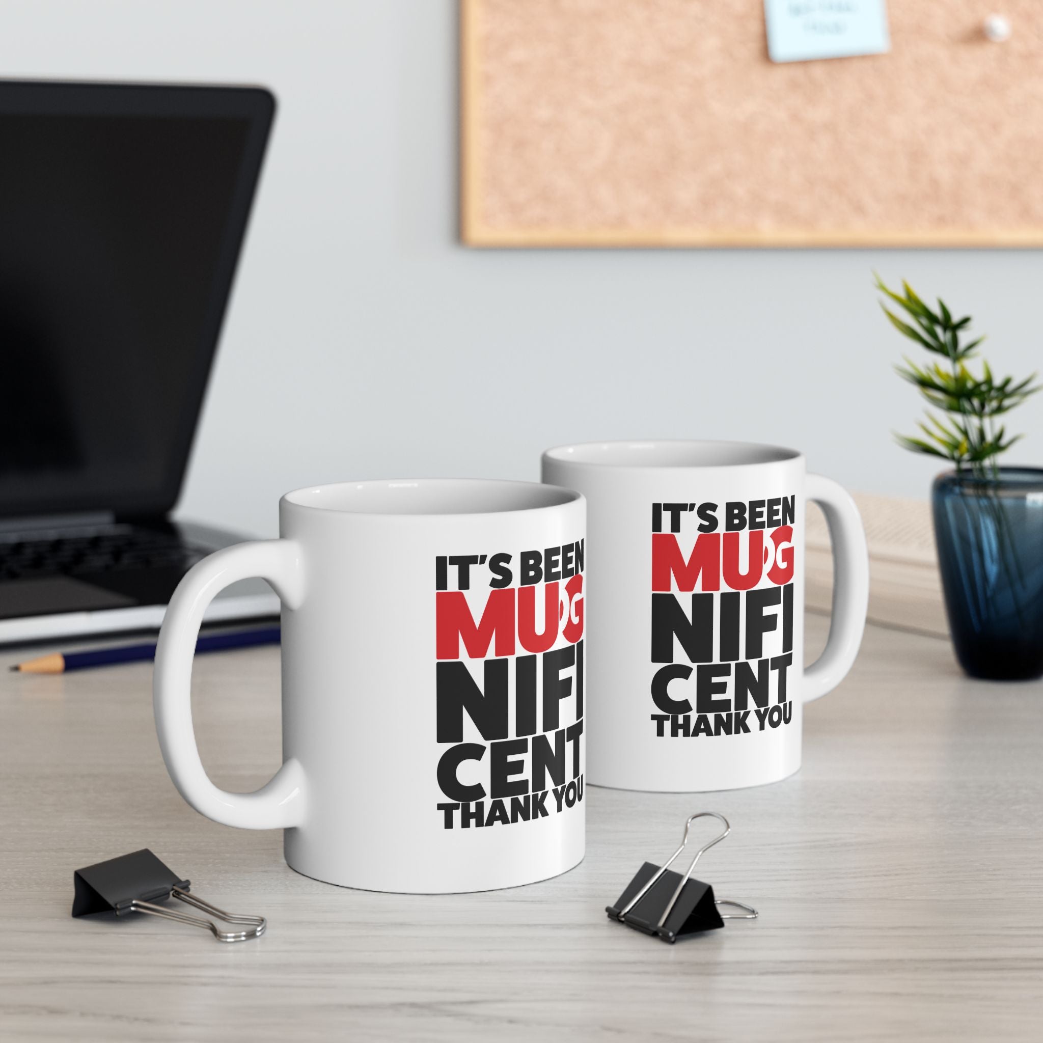It's Been Mugnificent Mug, (11oz, 15oz)