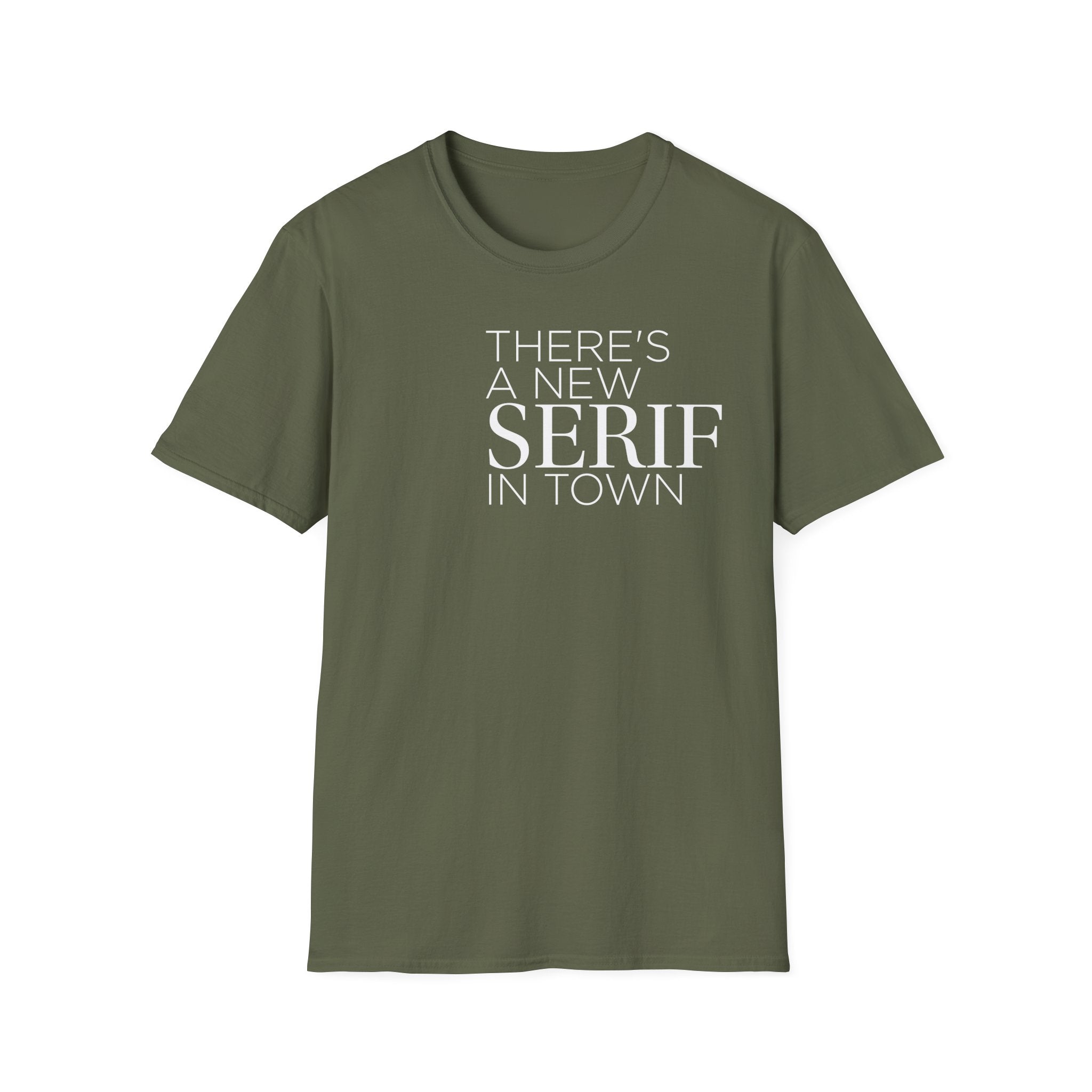 New Serif In Town T-Shirt