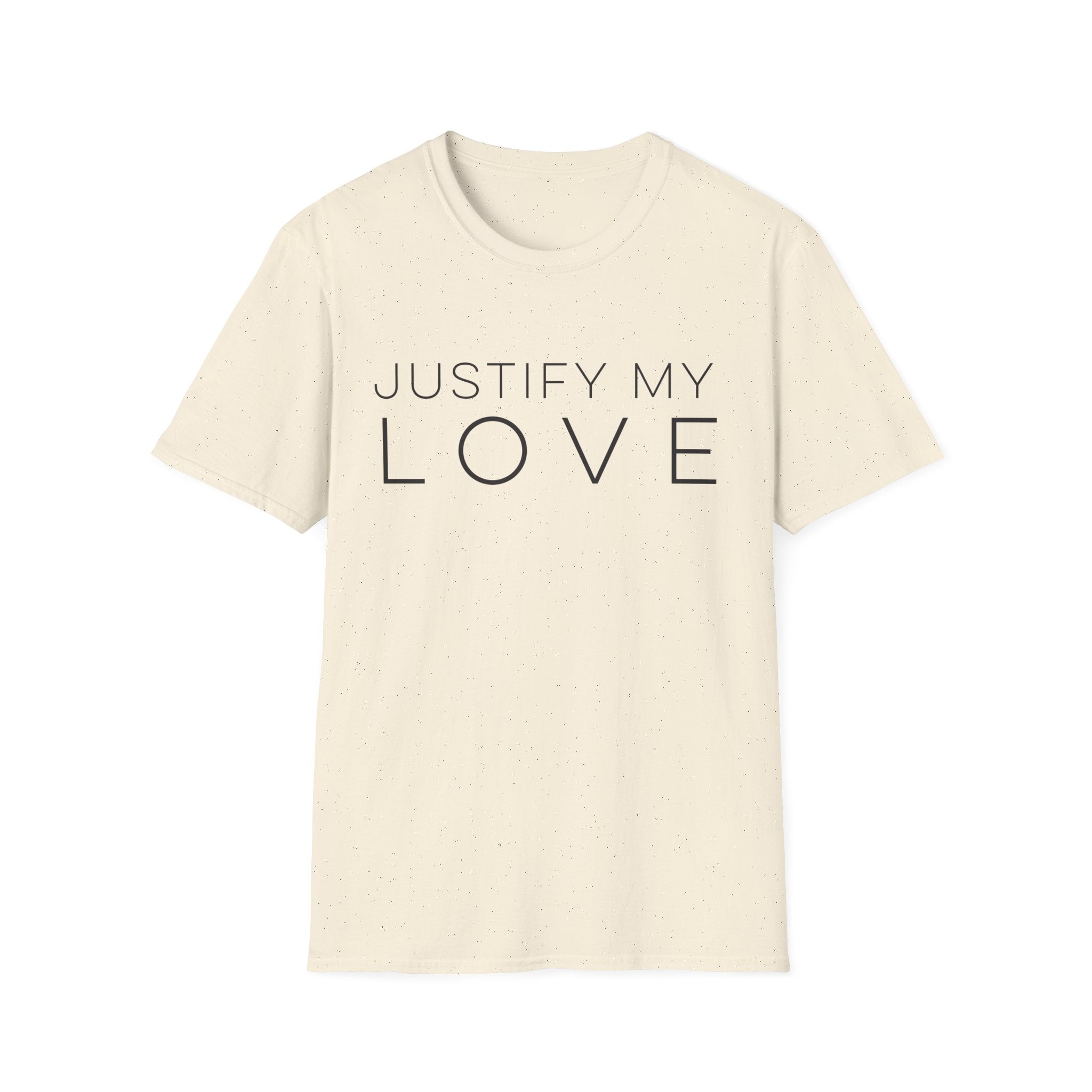Justify My Love T-Shirt