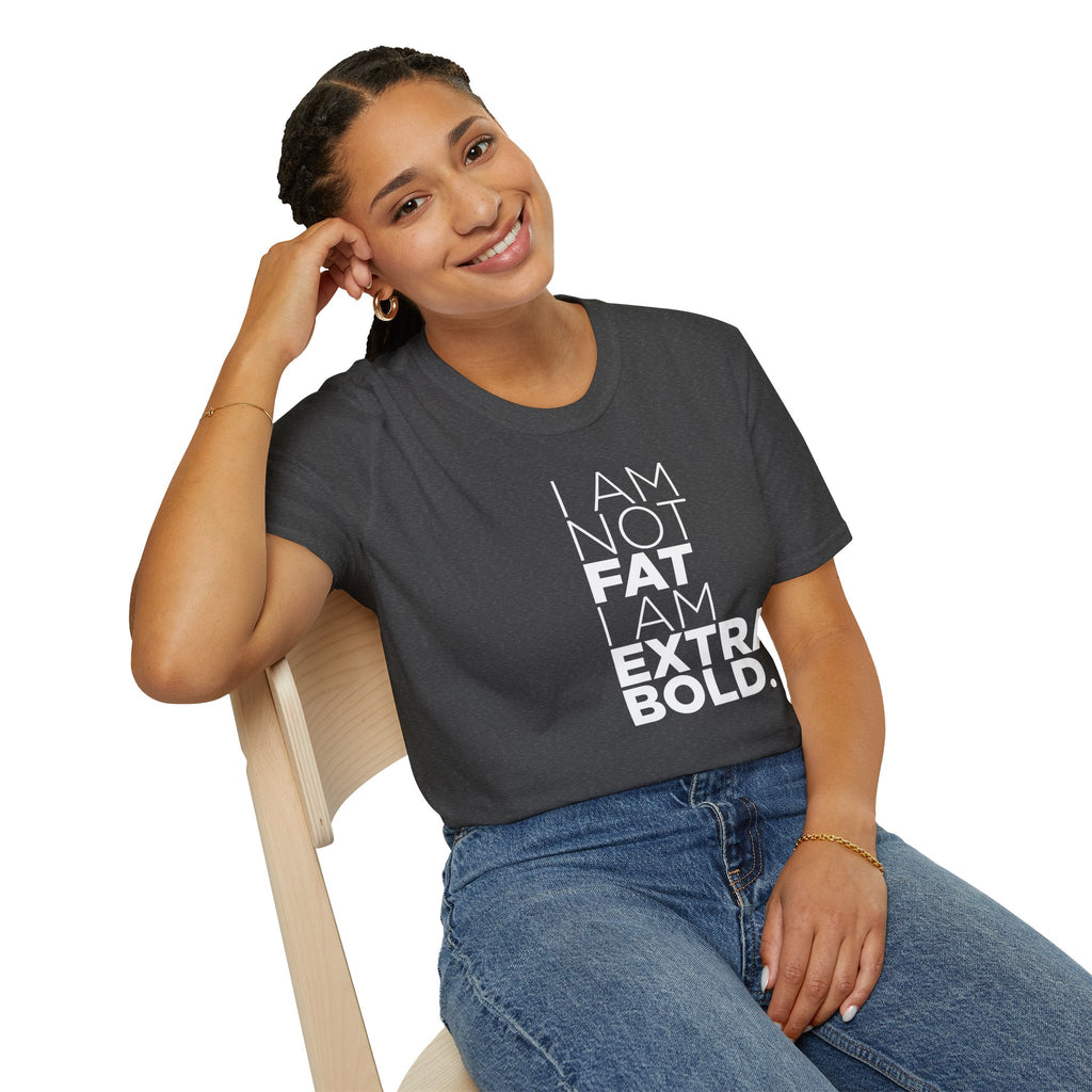 I'm Not Fat… T-Shirt