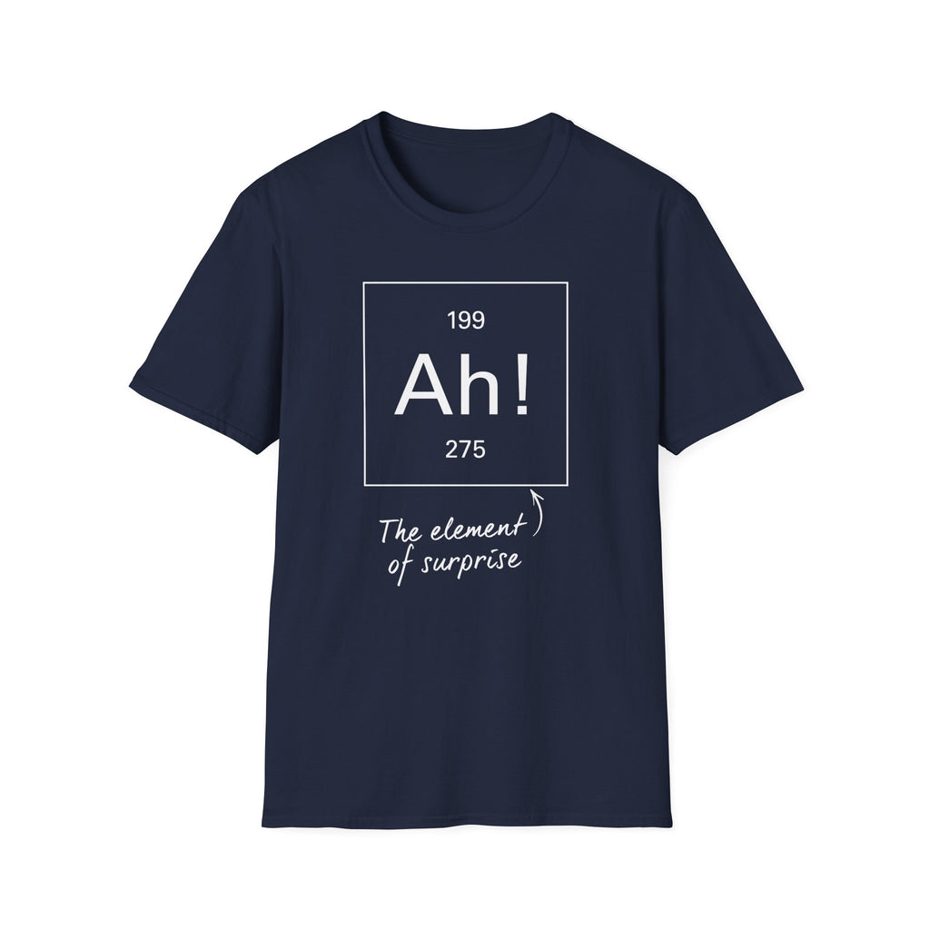 The Element Of Surprise T-Shirt