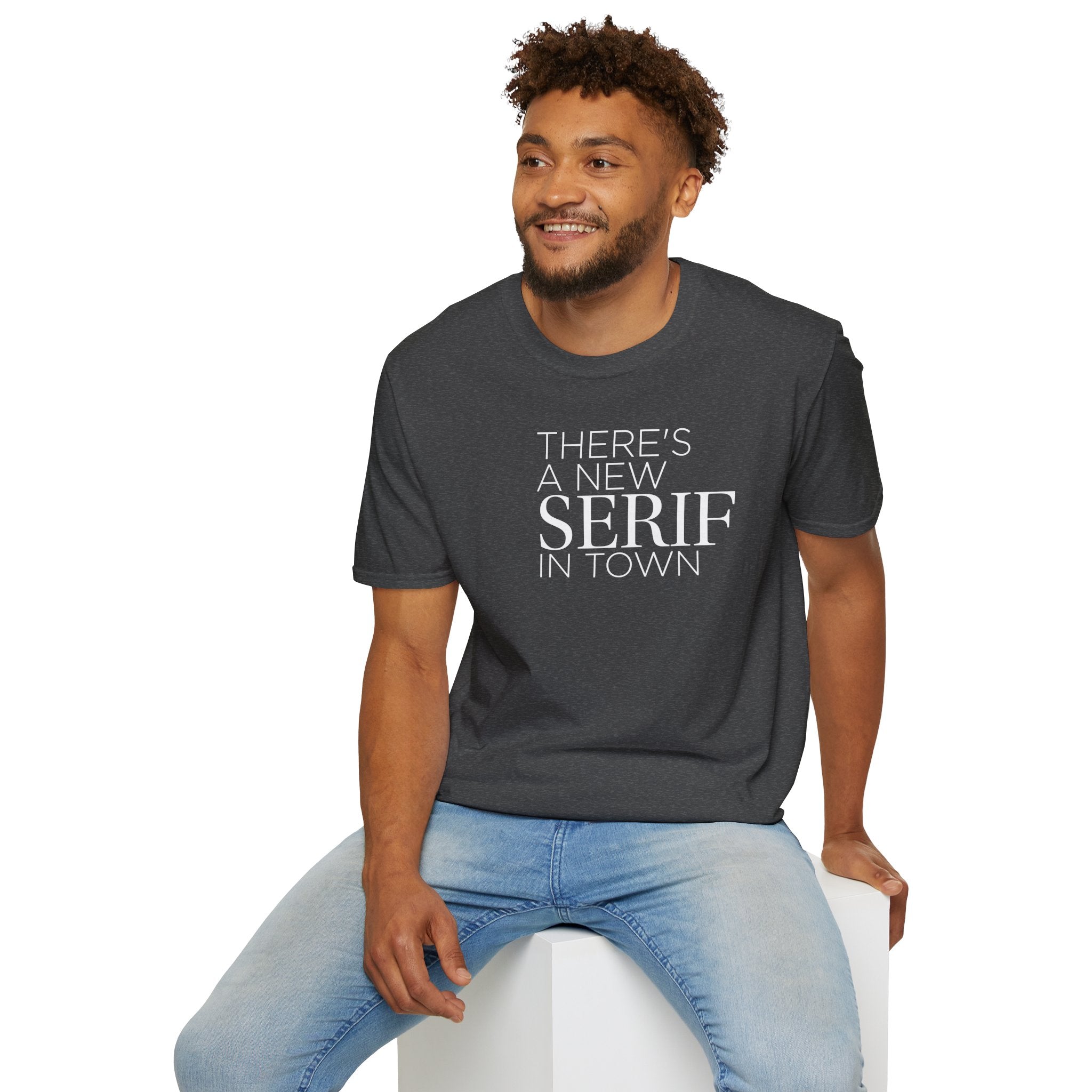 New Serif In Town T-Shirt