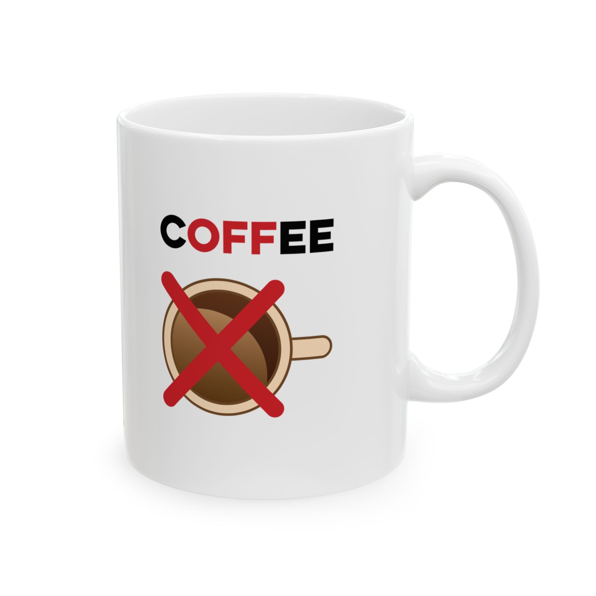 Off Coffee Mug, (11oz, 15oz)