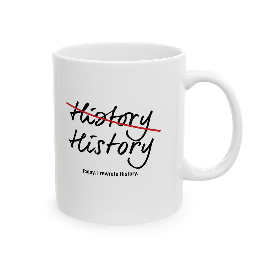 Rewrite History Ceramic Mug, (11oz, 15oz)