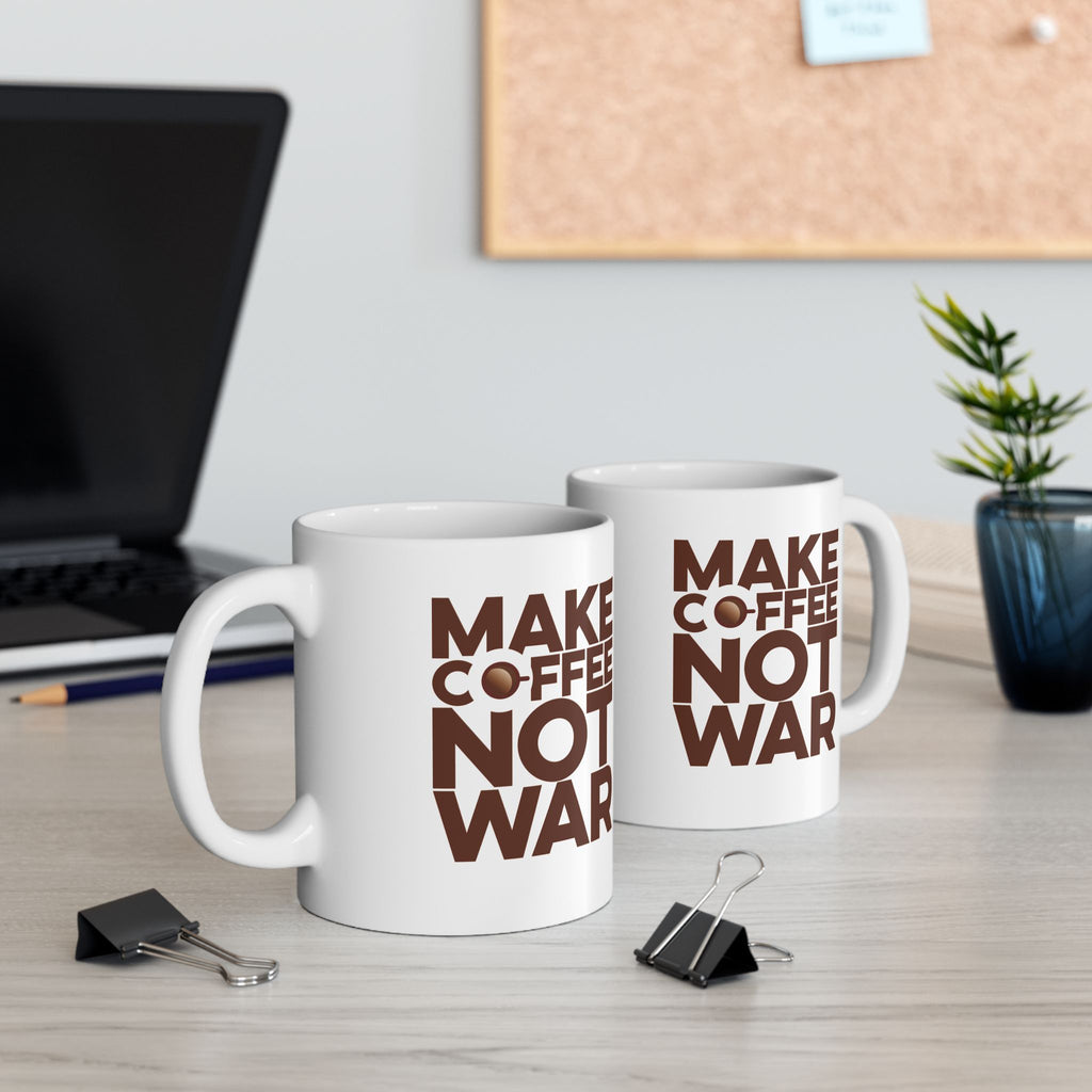Make Coffee Not War Mug, (11oz, 15oz)