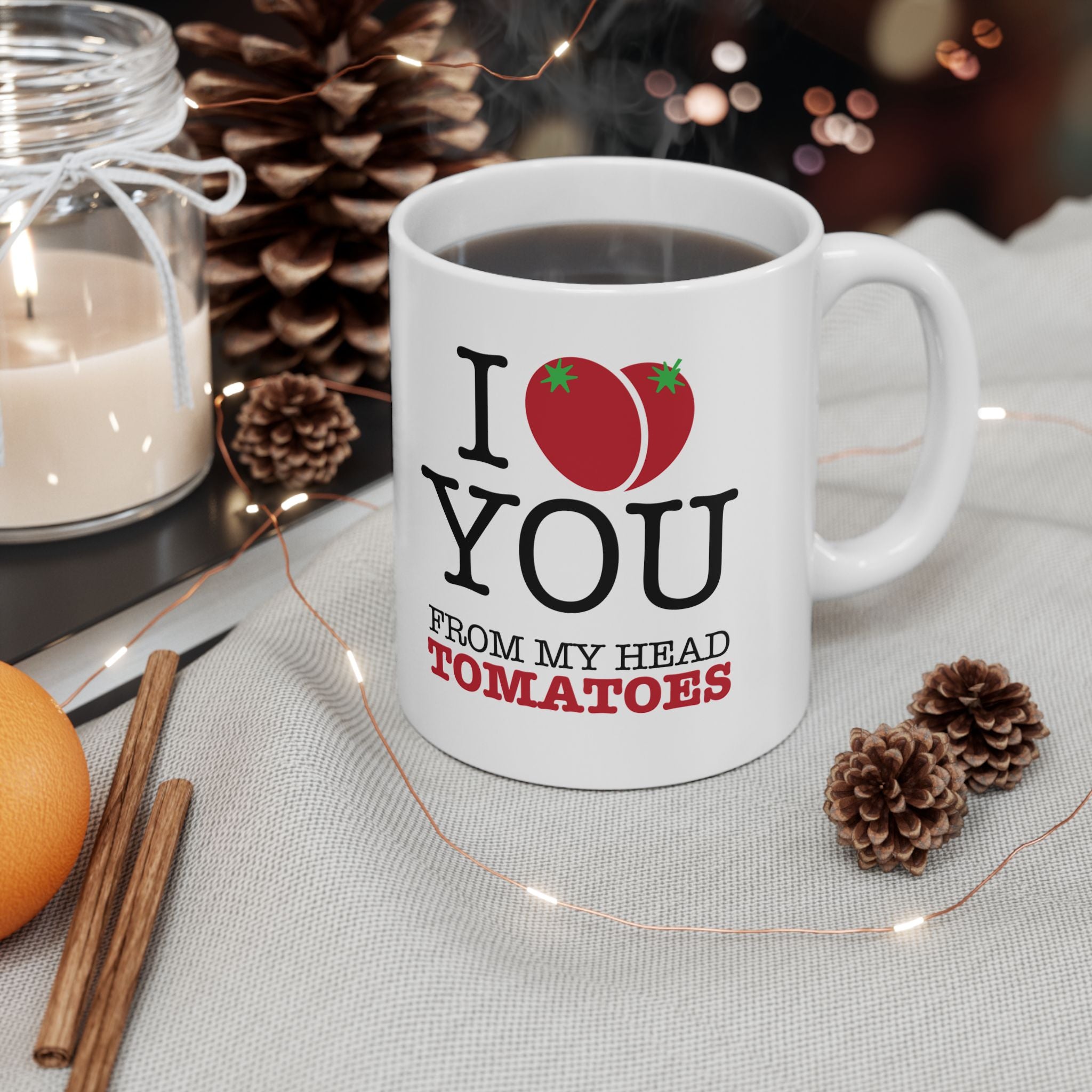 I Love You… Ceramic Mug, (11oz, 15oz)