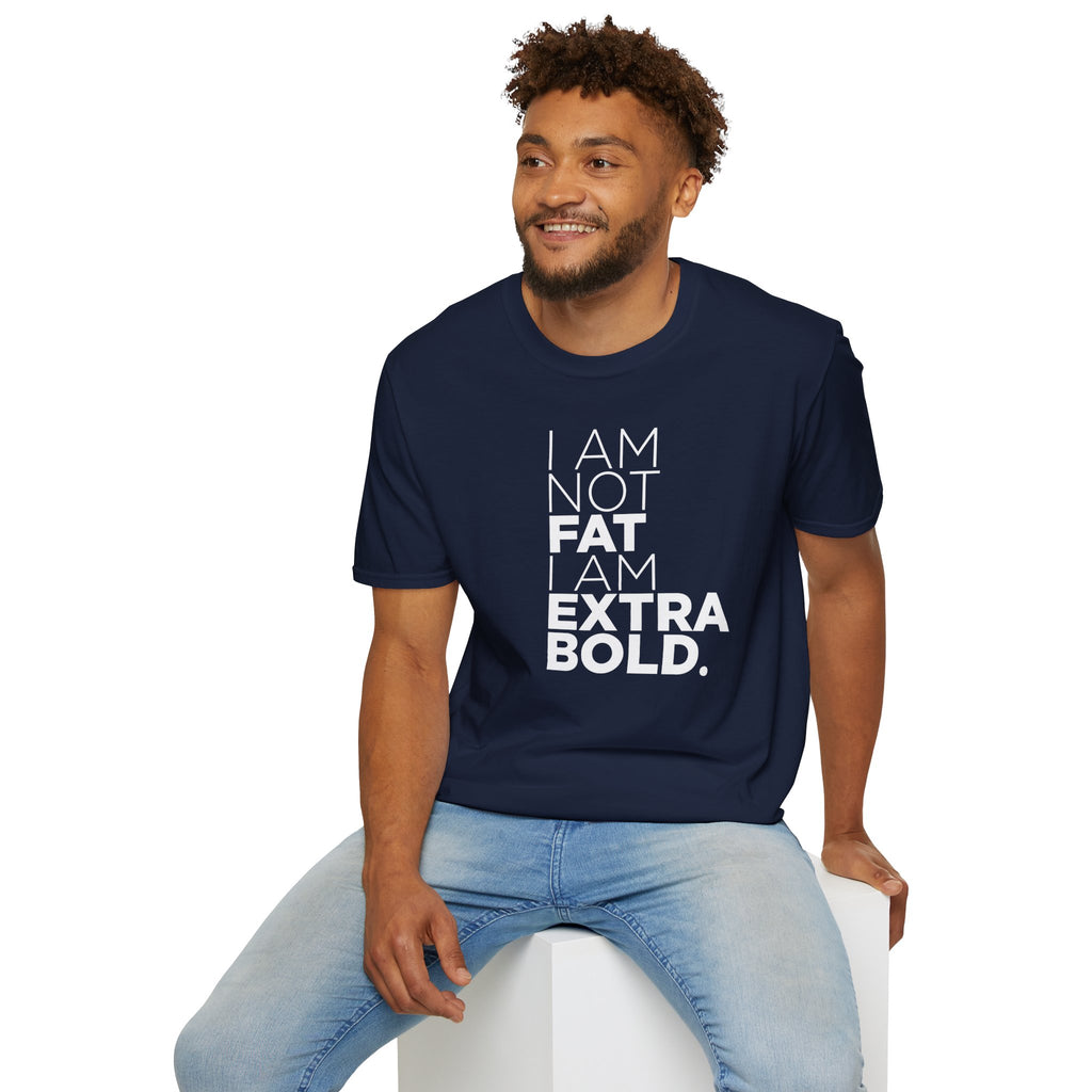 I'm Not Fat… T-Shirt