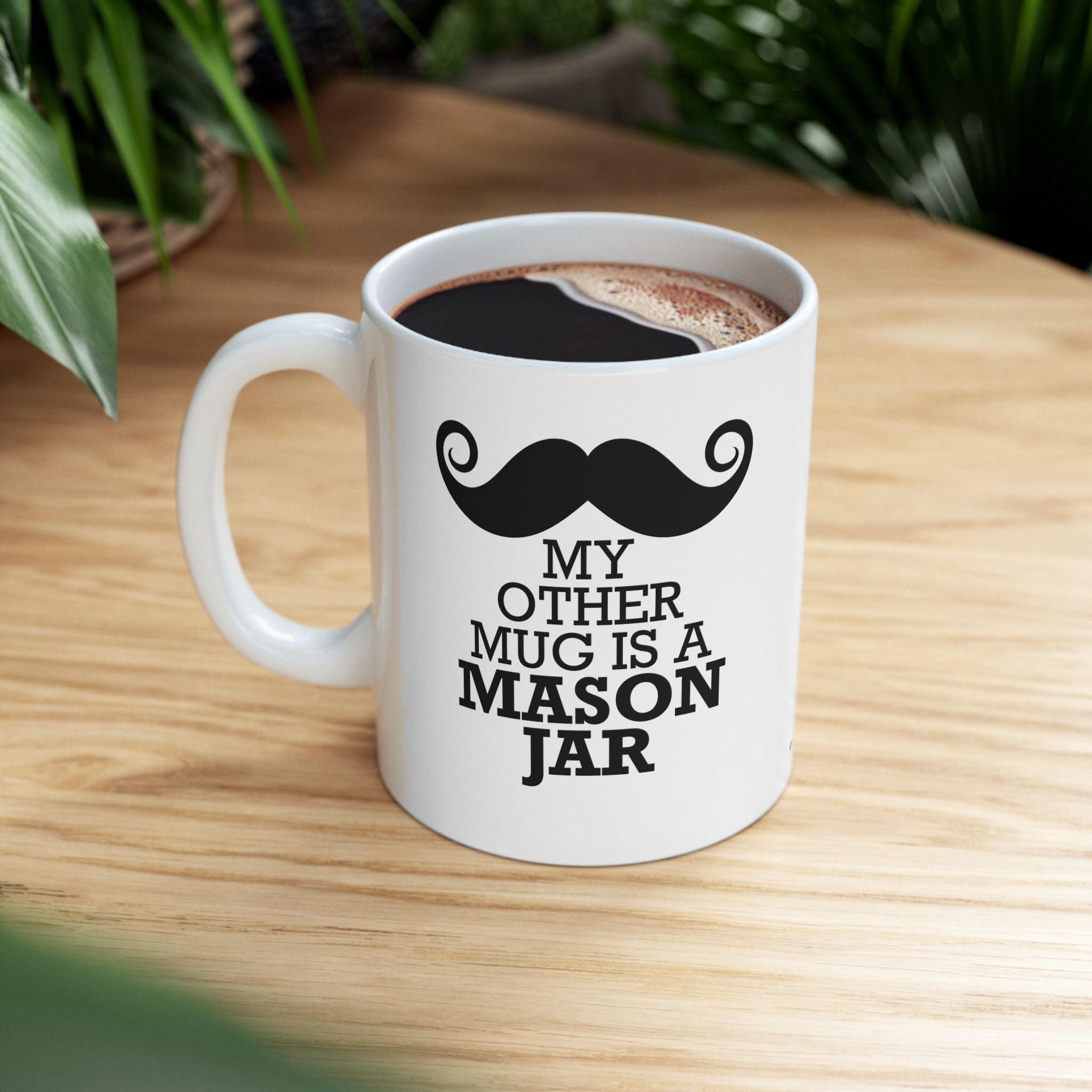 My Other Mug Is A Mason Jar Mug, (11oz, 15oz)