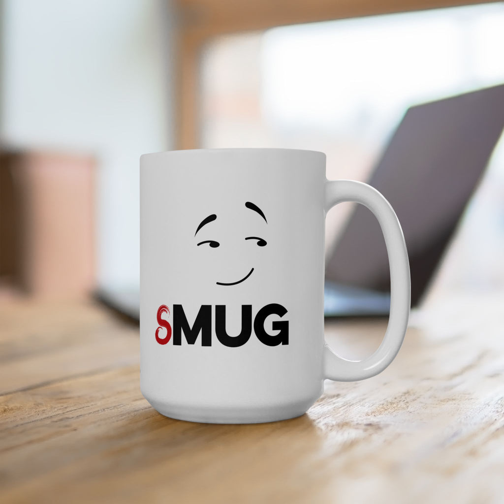 Smug Mug, (11oz, 15oz)