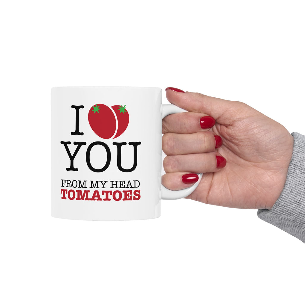 I Love You… Ceramic Mug, (11oz, 15oz)