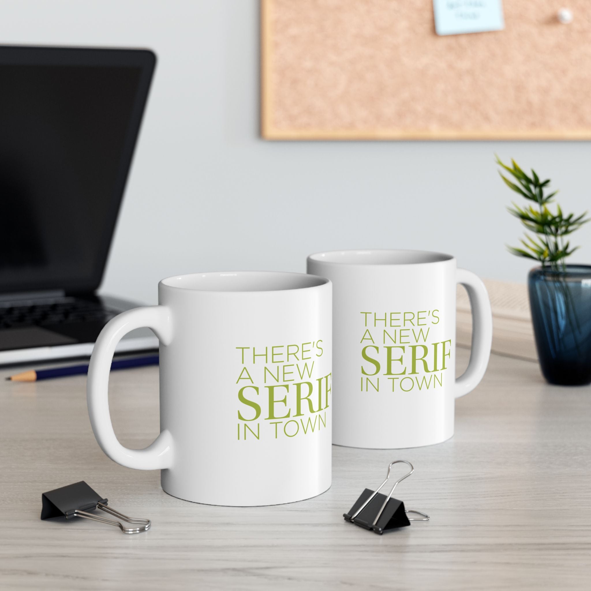 New Serif In Town Coffee Mug, (11oz, 15oz)