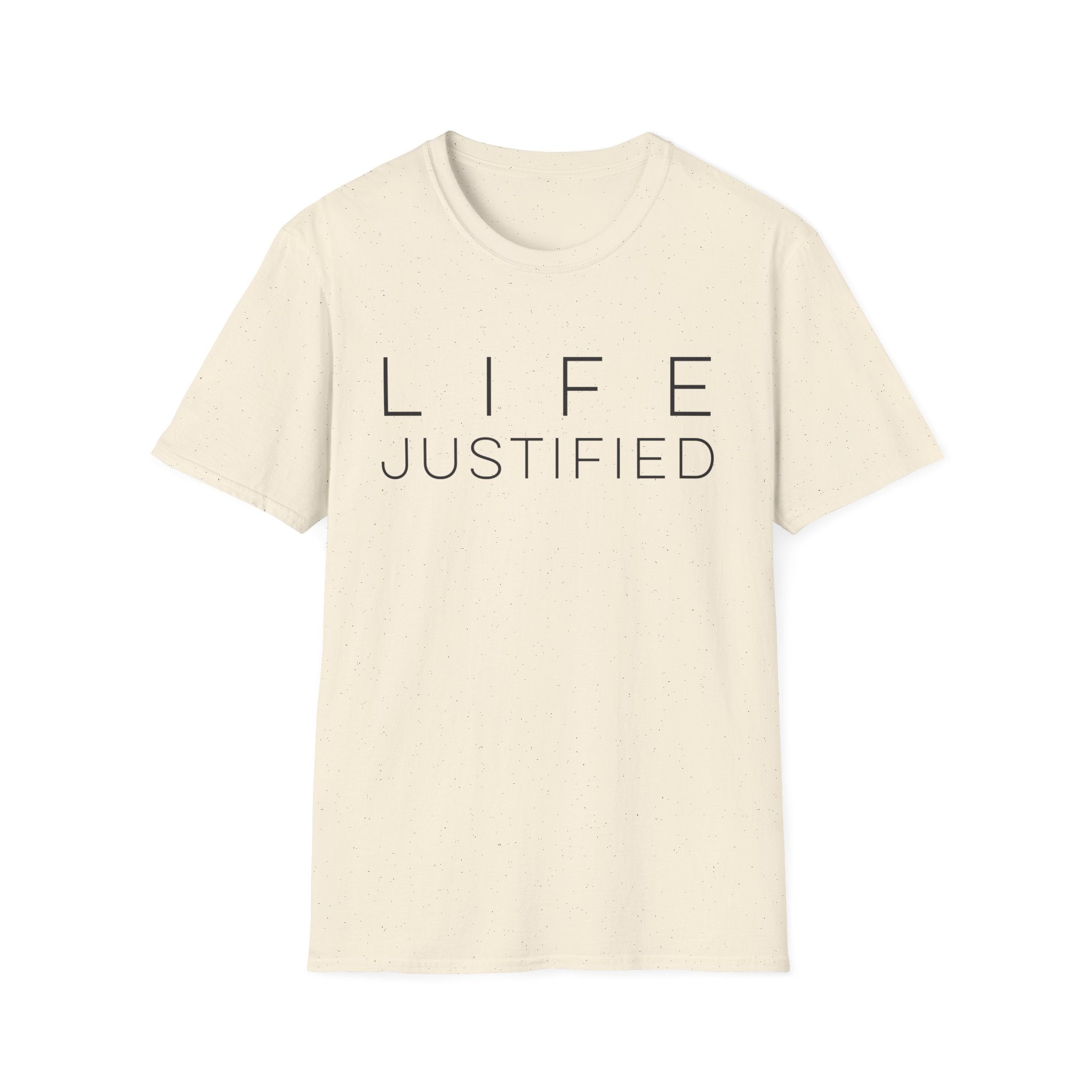 Life Justified T-Shirt