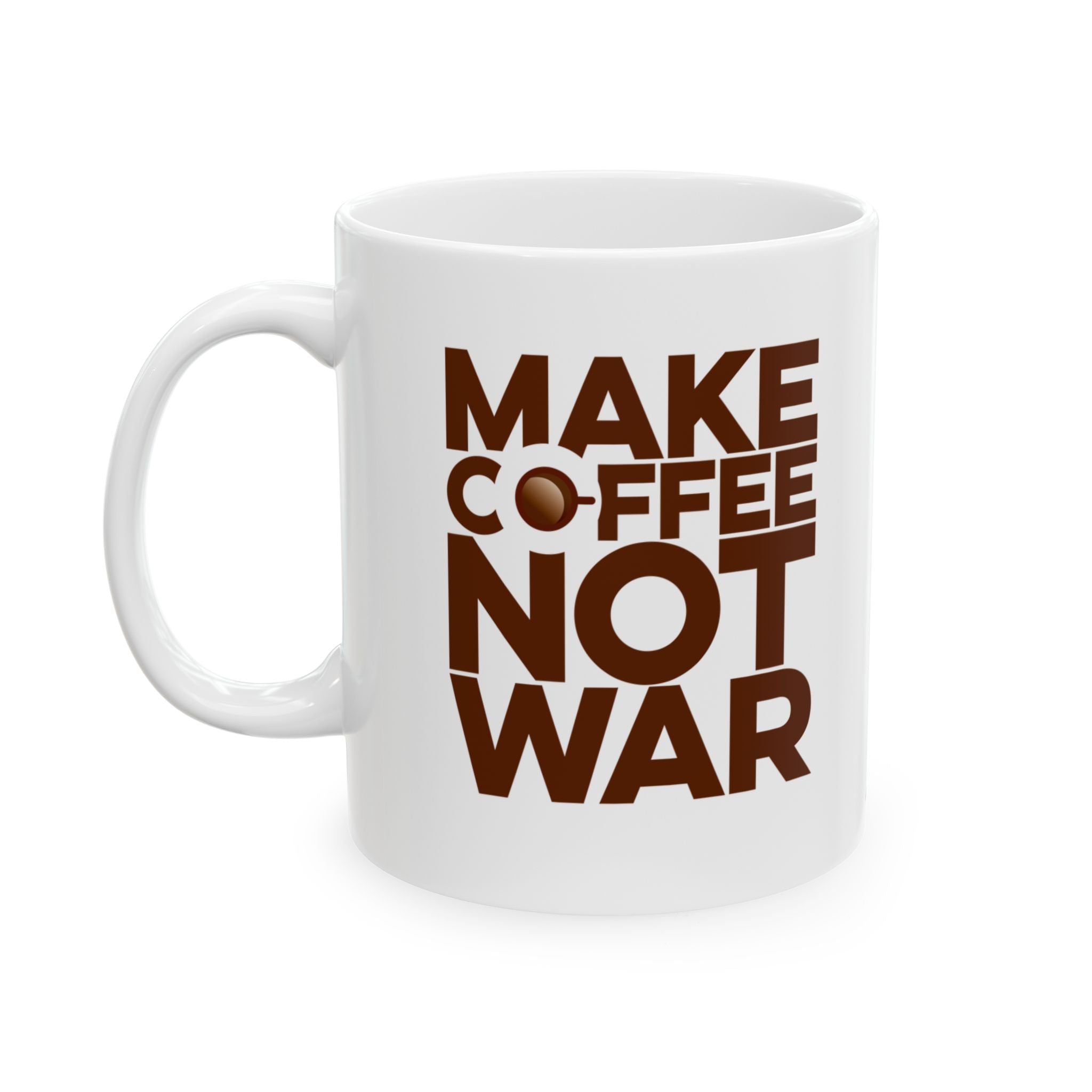 Make Coffee Not War Mug - funny typography mug by Typefarce