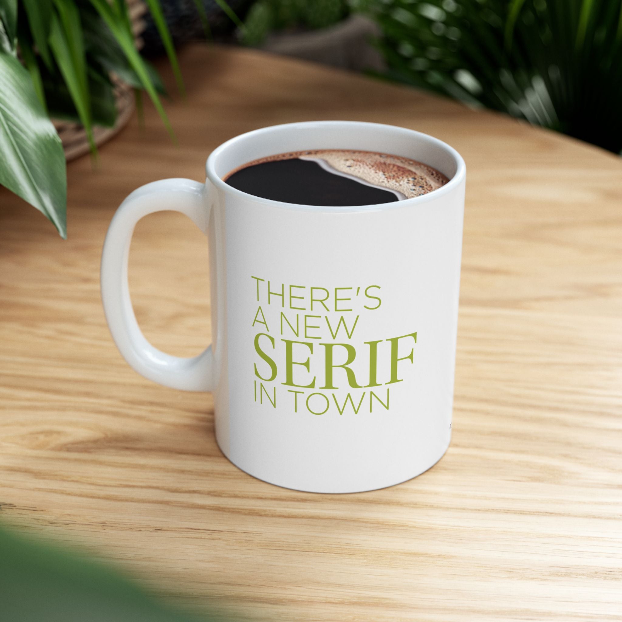 New Serif In Town Coffee Mug, (11oz, 15oz)