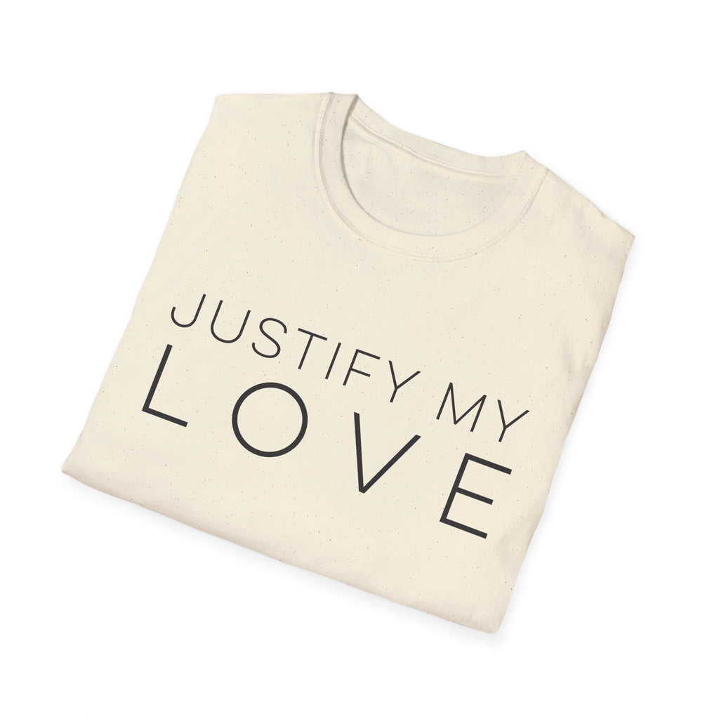 Justify My Love T-Shirt