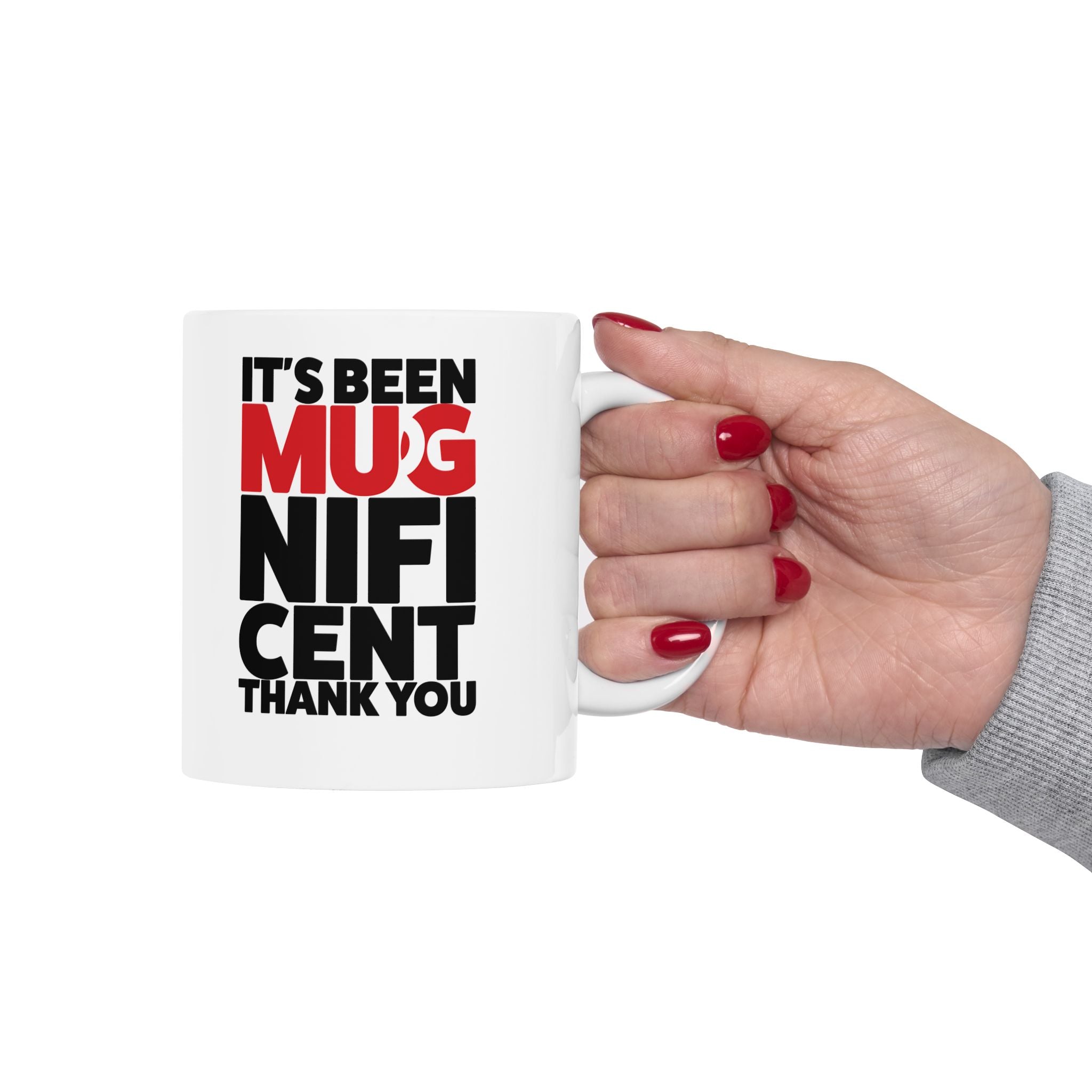 It's Been Mugnificent Mug, (11oz, 15oz)