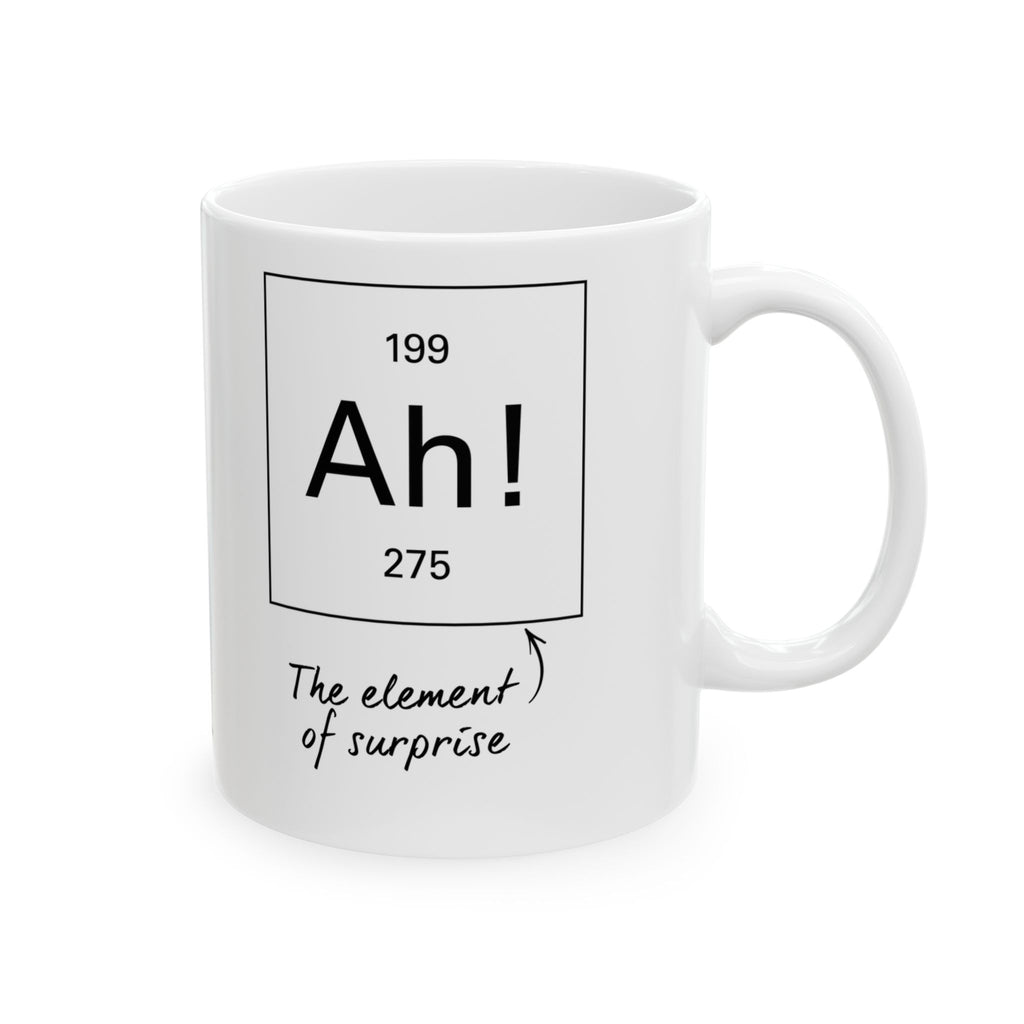 The Element of Surprise Mug, (11oz, 15oz)