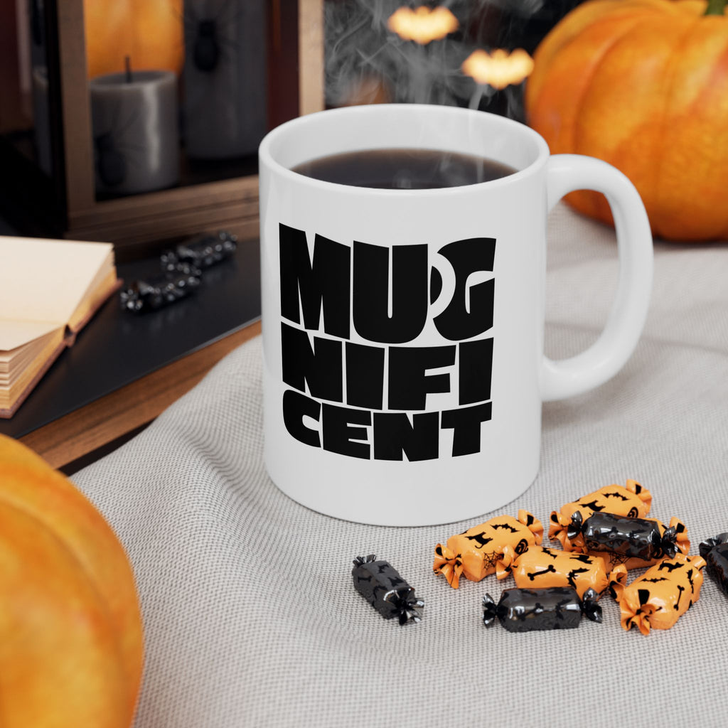 Mugnificent Mug, (11oz, 15oz)