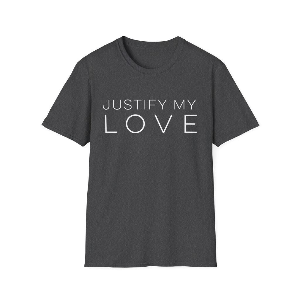 Justify My Love T-Shirt