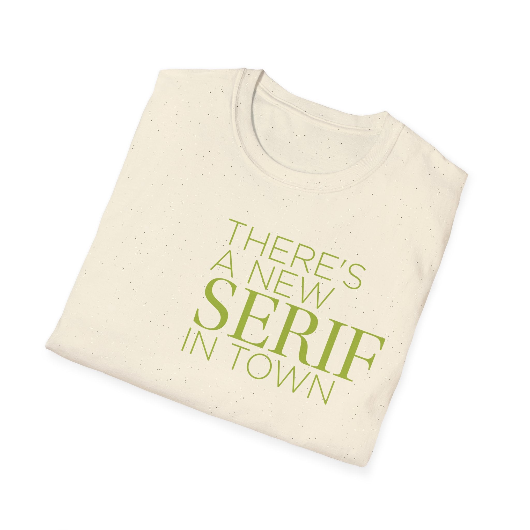 New Serif In Town T-Shirt