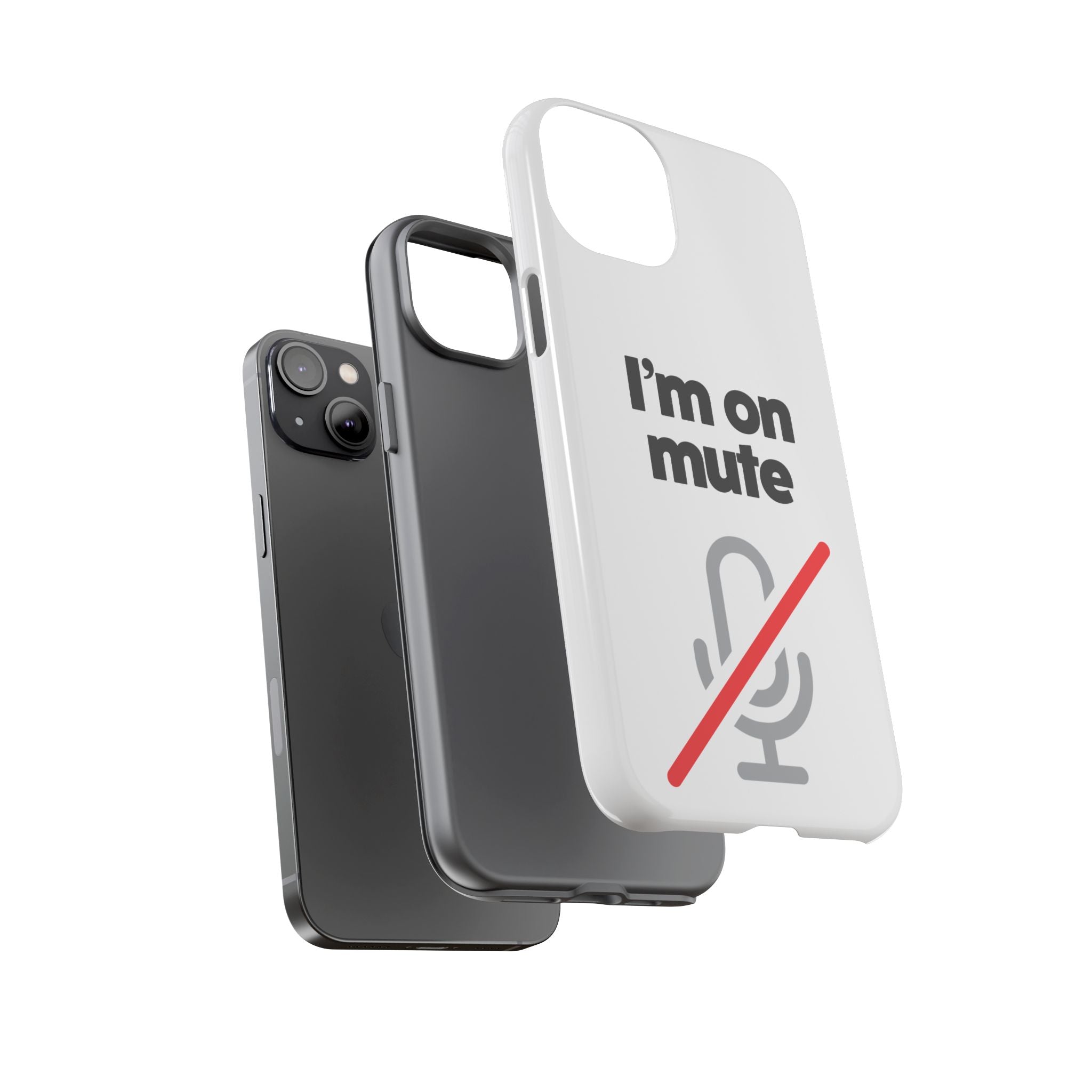 I'm On Mute Tough Cases