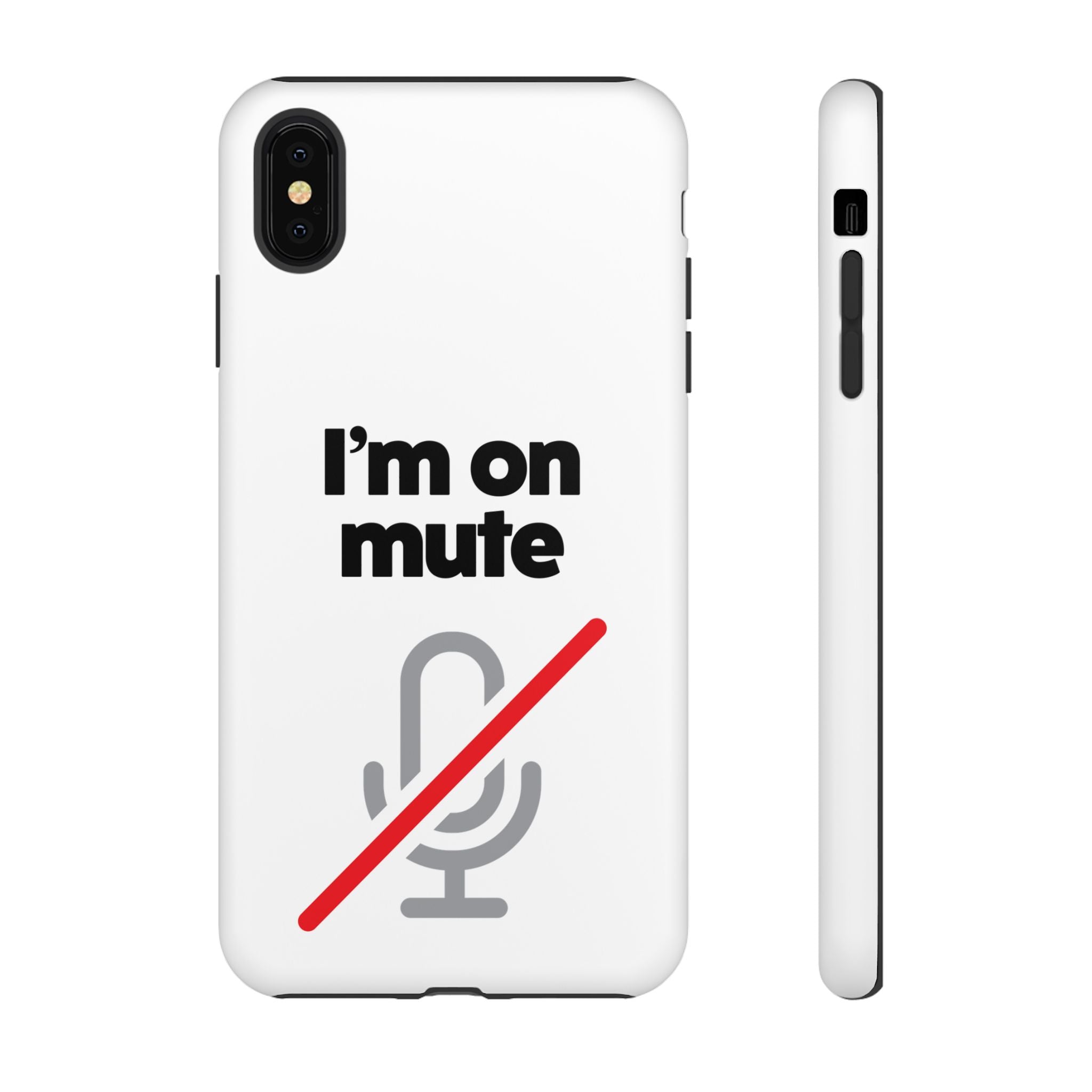 I'm On Mute Tough Cases