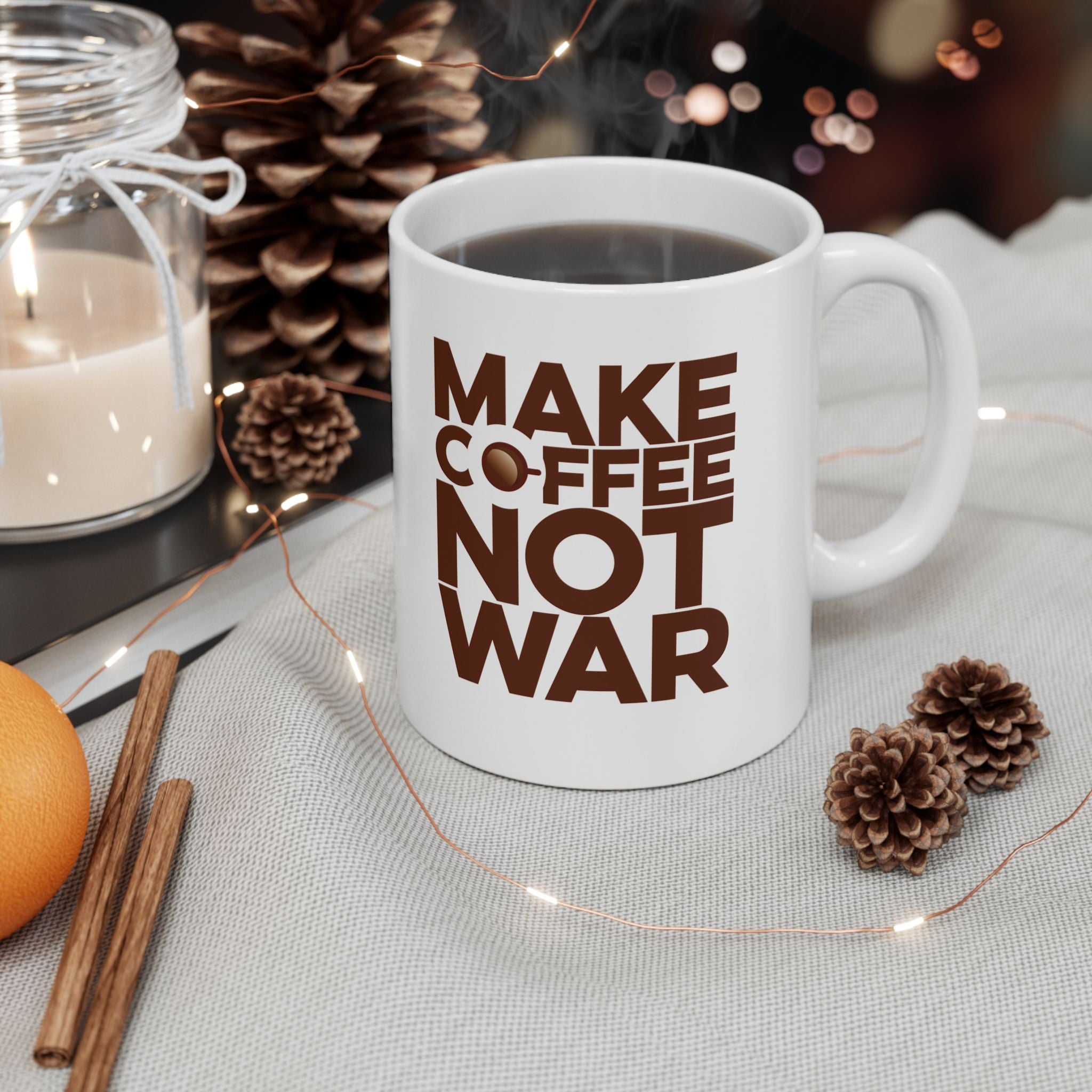 Make Coffee Not War Mug, (11oz, 15oz)