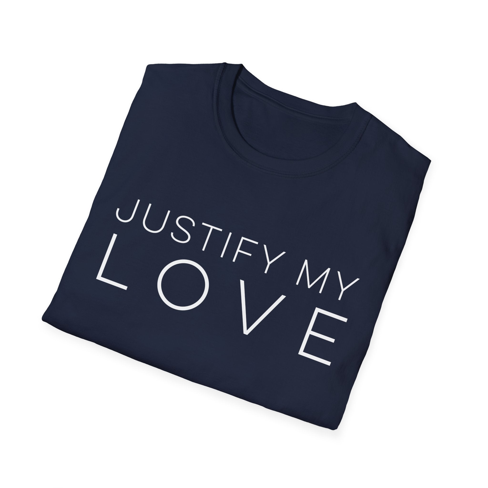 Justify My Love T-Shirt
