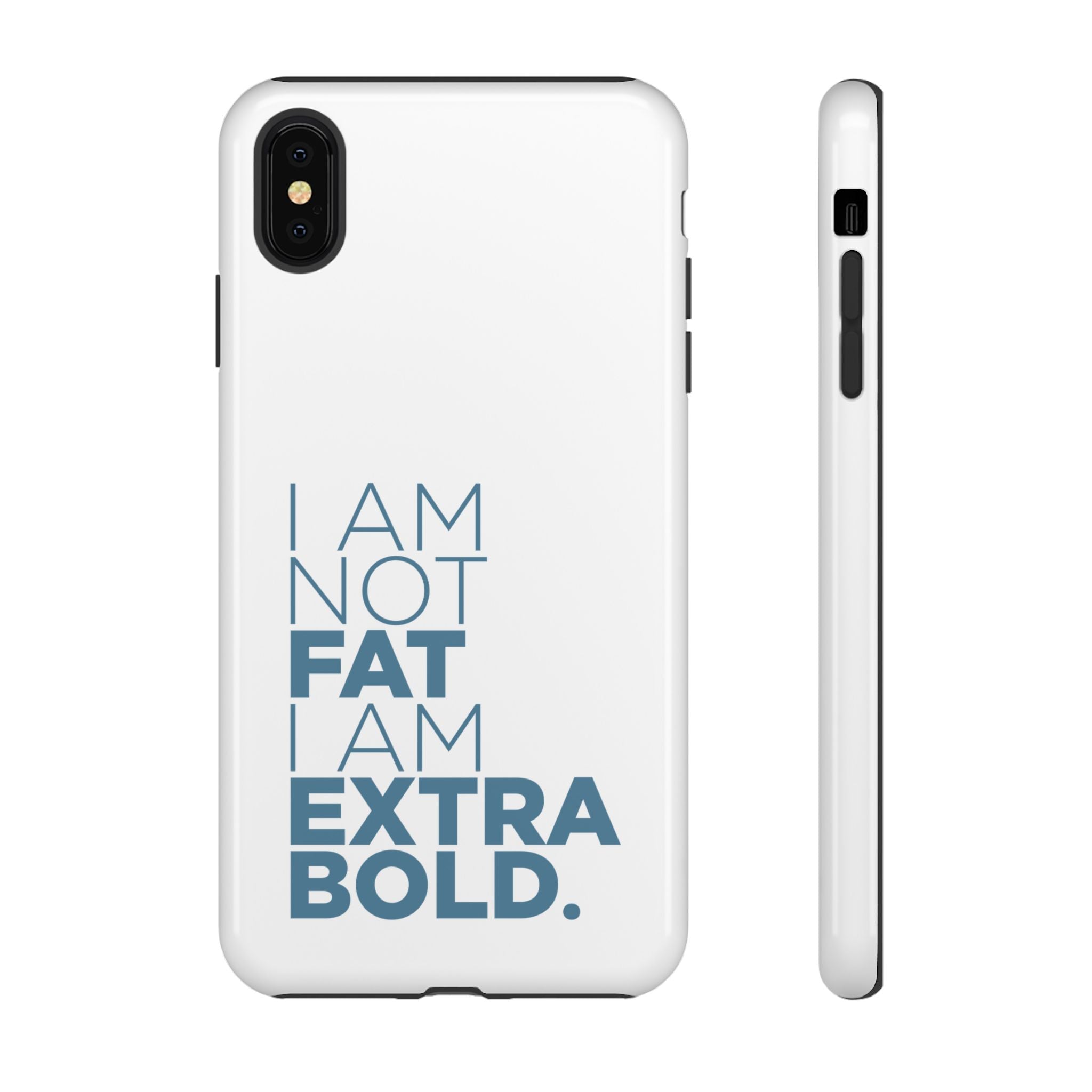 I Am Not Fat Tough Cases