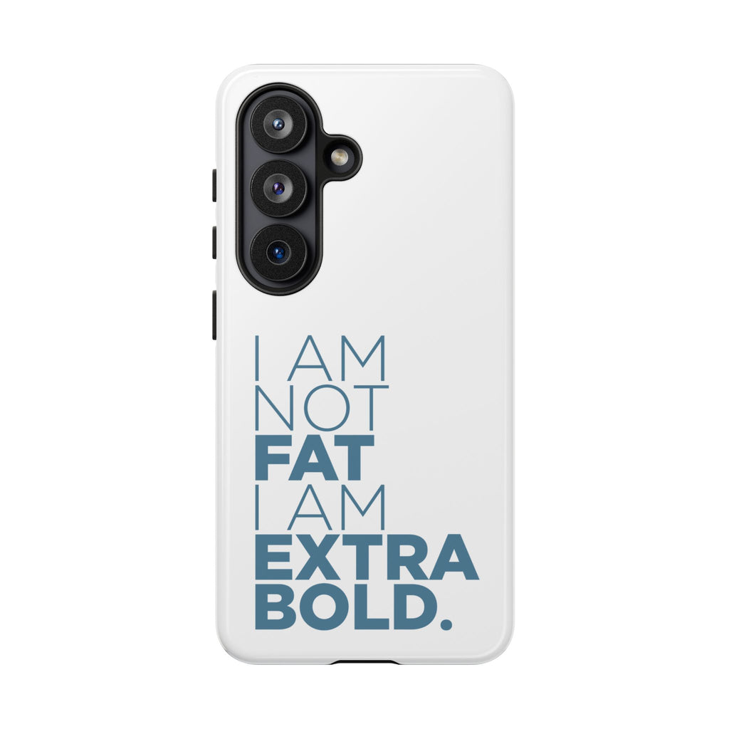 I Am Not Fat Tough Cases