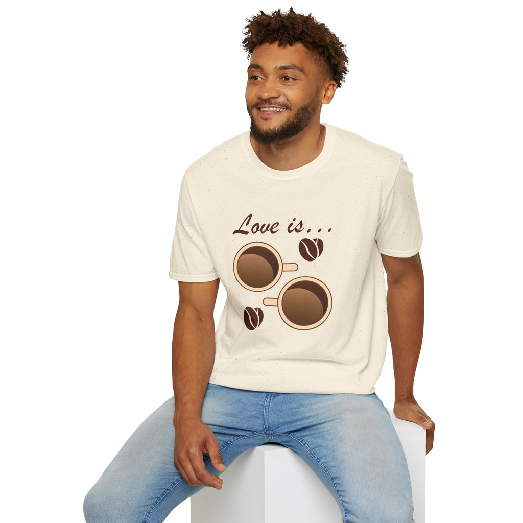 Love Is… Coffee T-Shirt