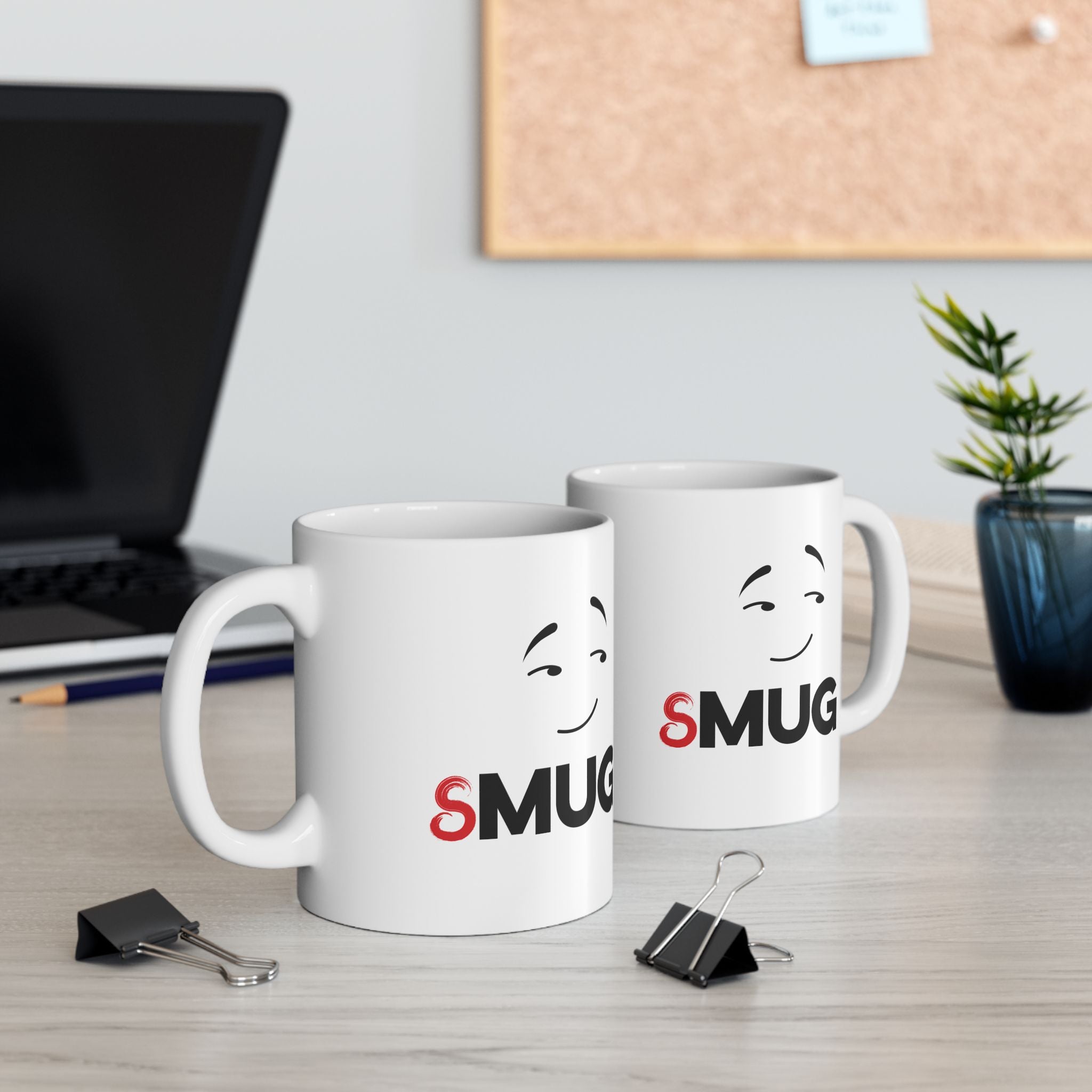 Smug Mug, (11oz, 15oz)