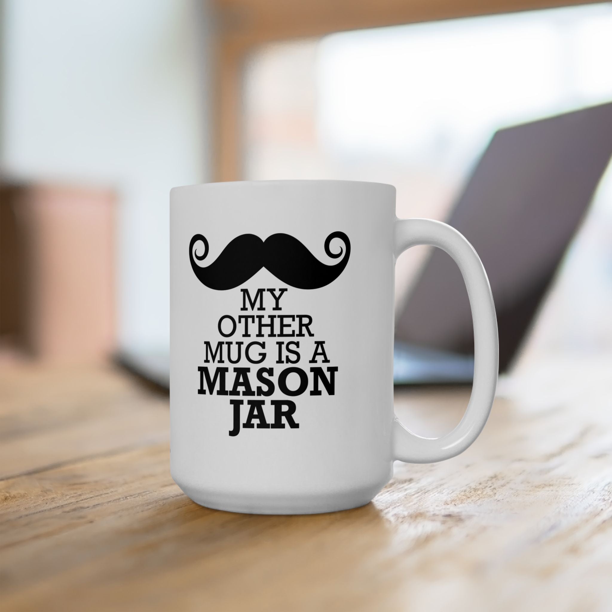 My Other Mug Is A Mason Jar Mug, (11oz, 15oz)