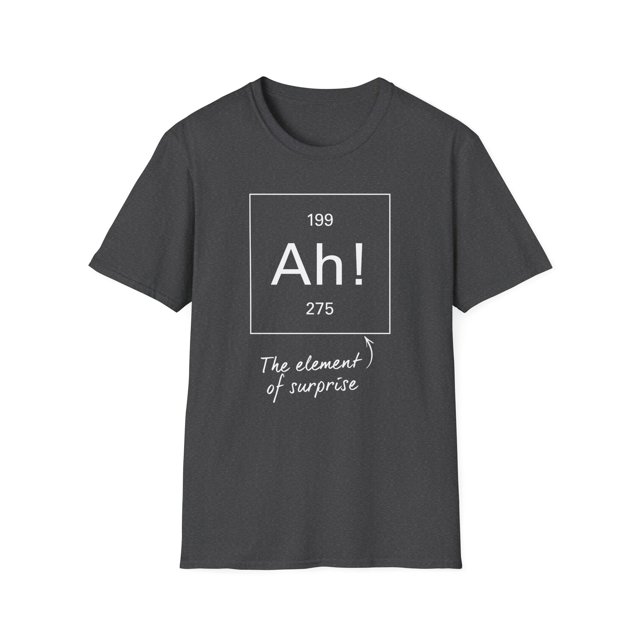The Element Of Surprise T-Shirt
