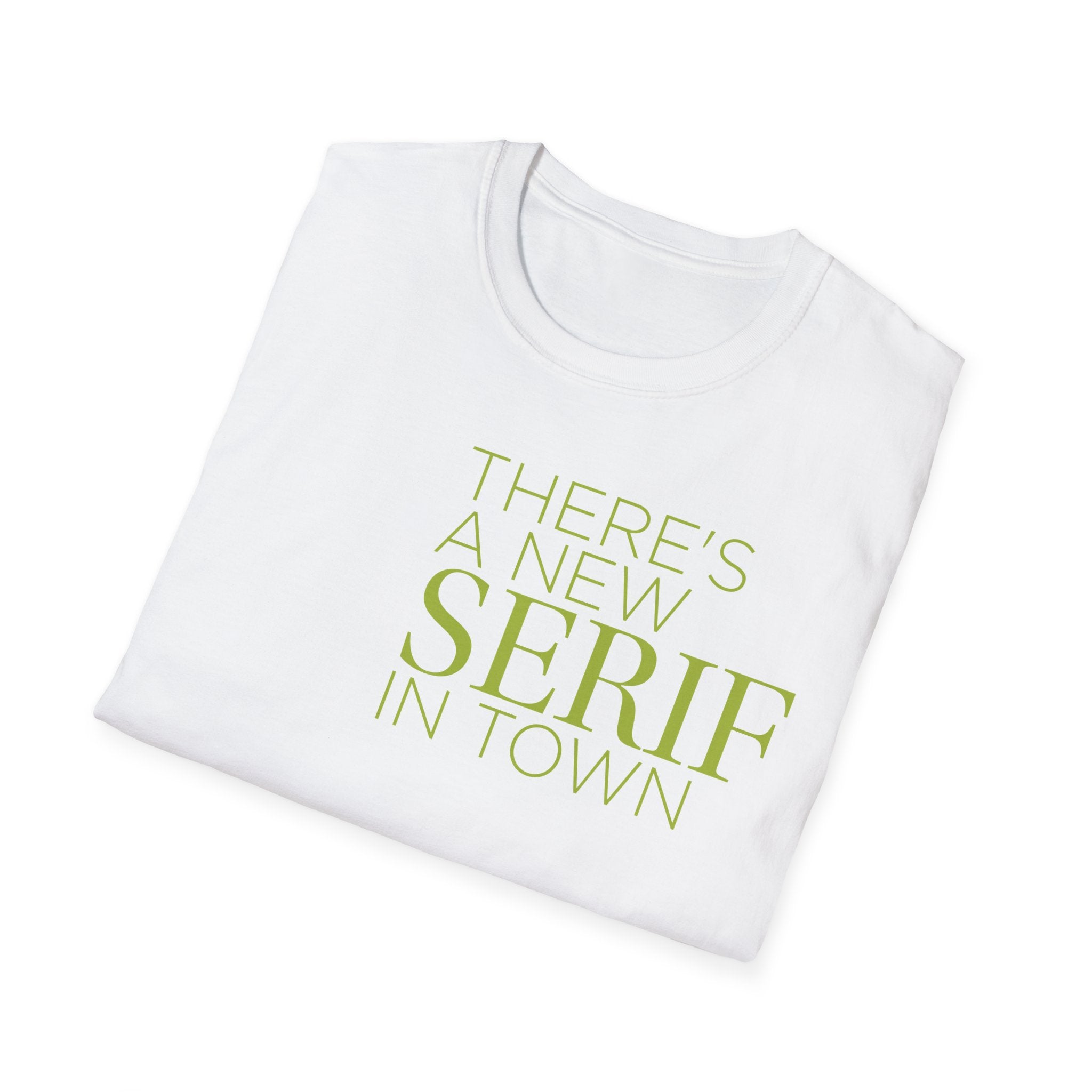 New Serif In Town T-Shirt