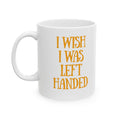 Left Handed Coffee Mug - funny typography mug by Typefarce
