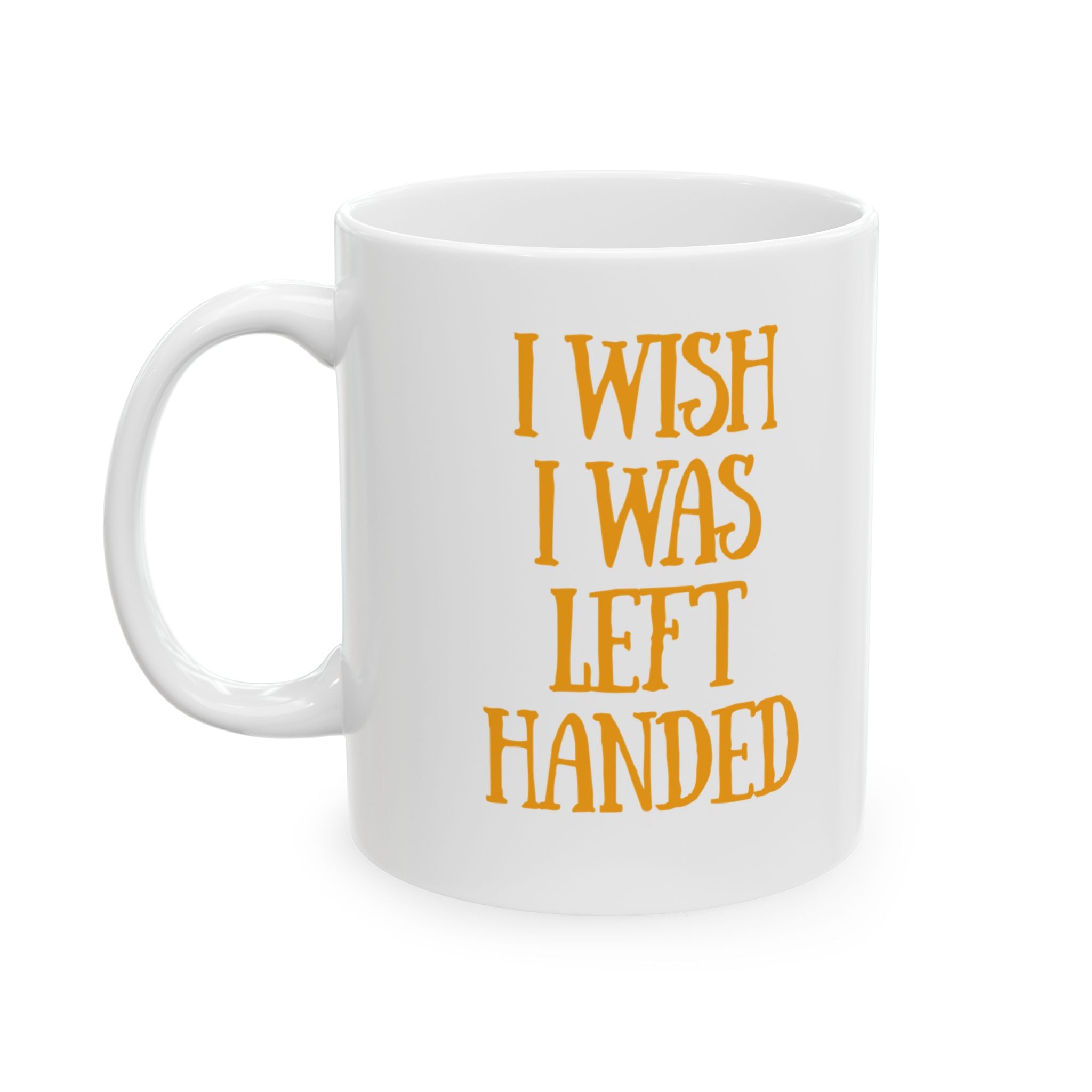 Left Handed Coffee Mug - funny typography mug by Typefarce